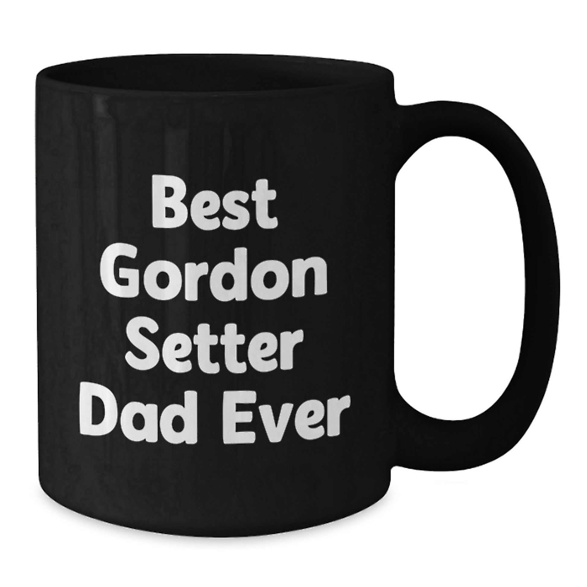 Gordon Setter Dad Ever Funny Gift for Men from Best Gordon Setter Dog Lover - Additional