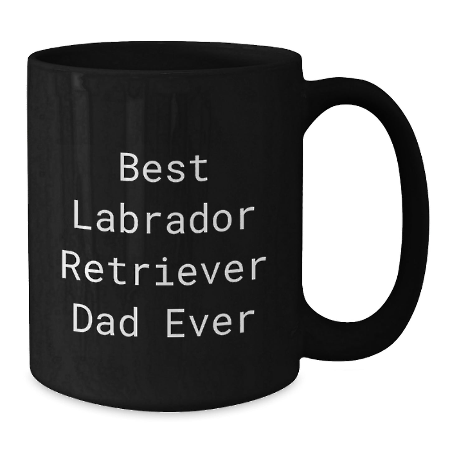 Funny Labrador Retriever Dad Ever Black Coffee Mug Gifts from Men to Labrador Retriever Dog Lovers on Birthday Unique Gifts - Additional
