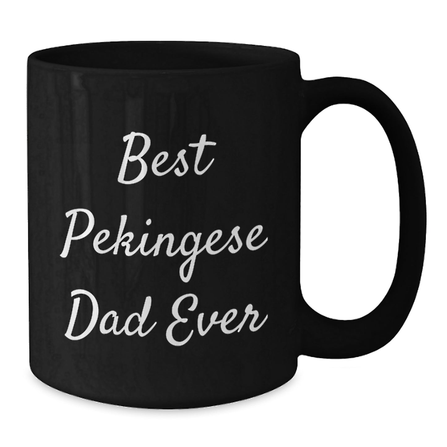 Funny Pekingese Dog Gifts for Dad, Unique Black Coffee Mug from Friends, 'Best Pekingese Dad Ever' Quote, Graduation Unique Gifts for Him - Additional