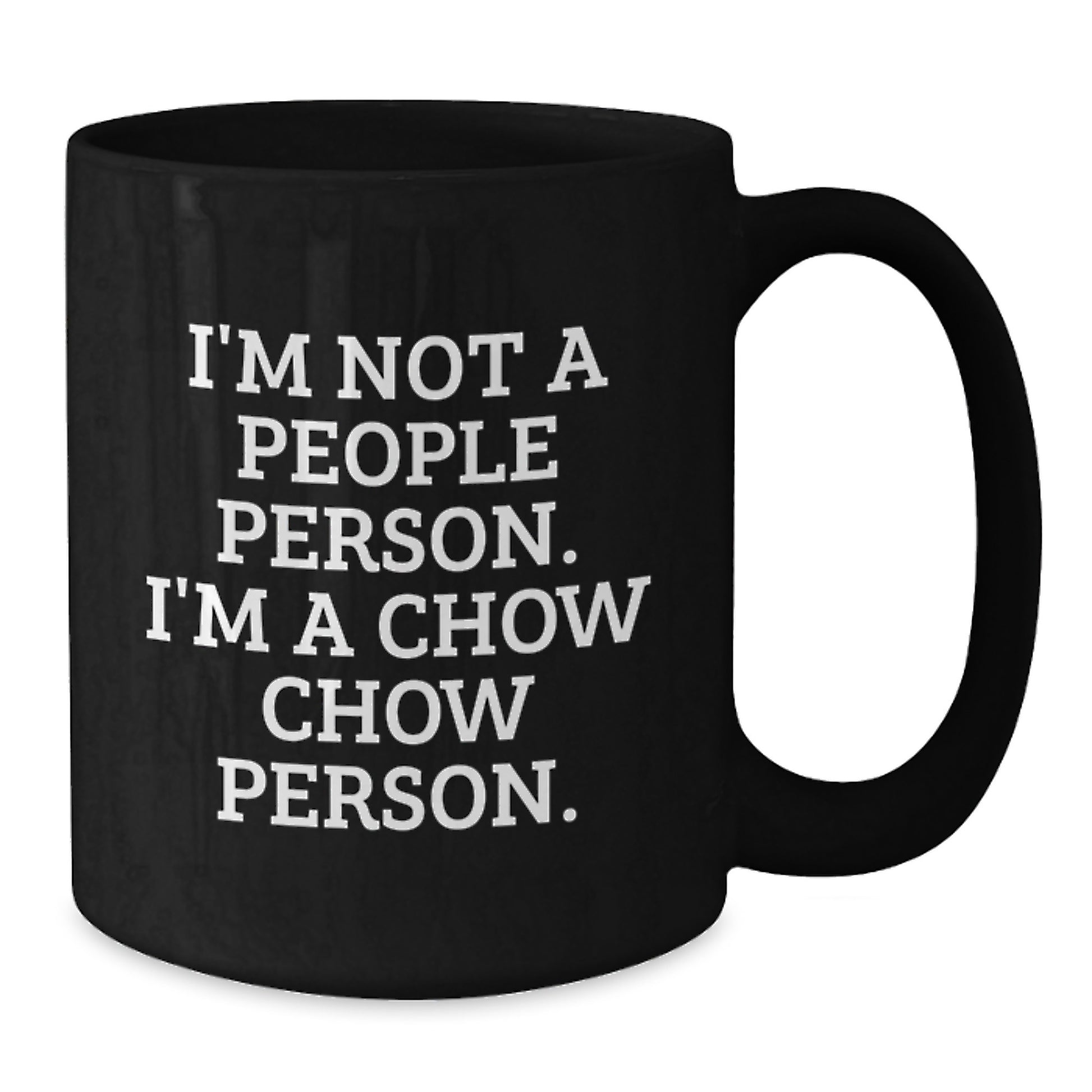 Chow Chow Dog Lover's Funny Gift, 'I'm Not A People Person. I'm A Chow Chow Person.' Quote on Black Coffee Mug, Gifts from Family, Friends, or Coworkers for Birthday - Additional