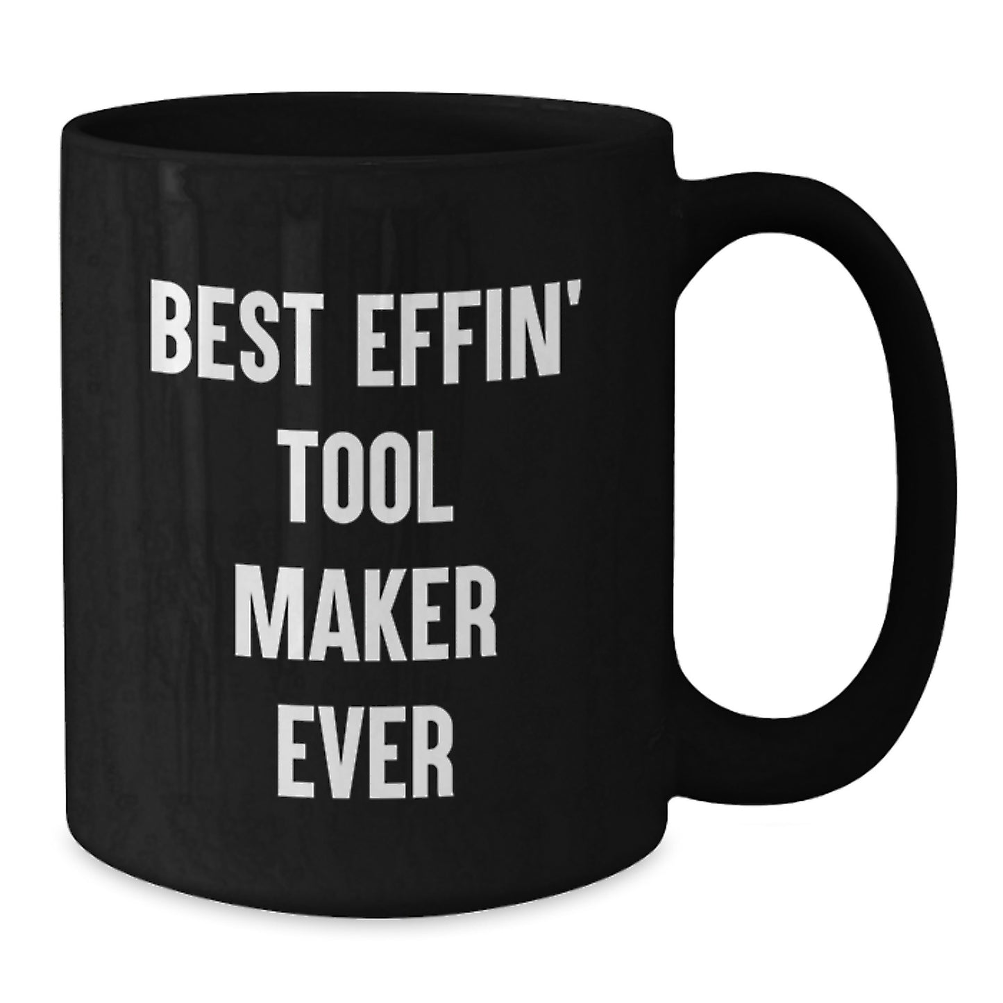 Funny Gifts for Tool Makers, Black Coffee Mugs, Best Effin' Tool Maker Ever, Christmas Unique Gifts from Friends, Family, Coworkers, Men, Women - Additional