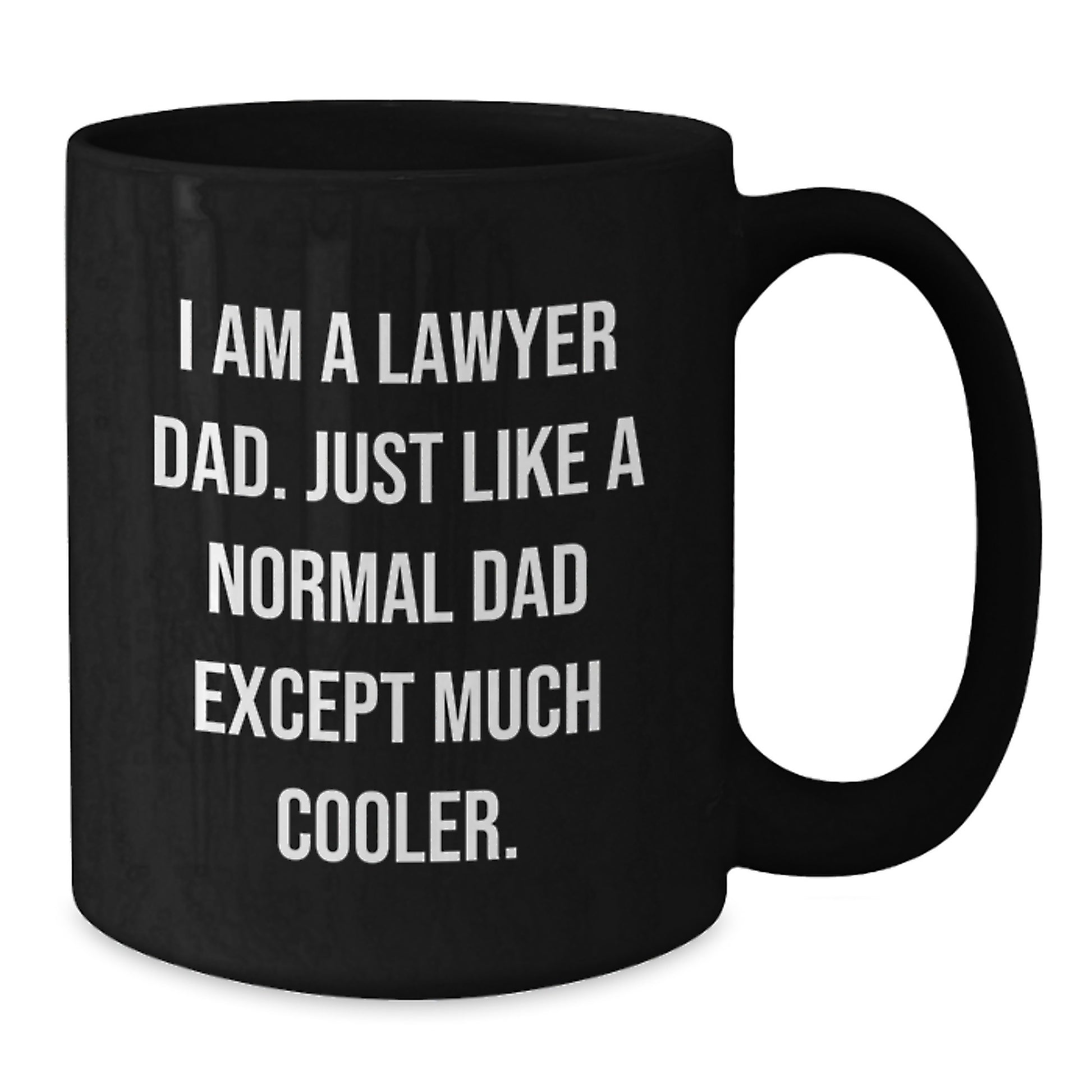 Funny Lawyer Gifts for Men - I Am A Lawyer Dad Coffee Mug, Christmas Unique Gifts from Family, Perfect for Lawyer Friends, Black Coffee Mug for Lawyer Enthusiasts - Additional
