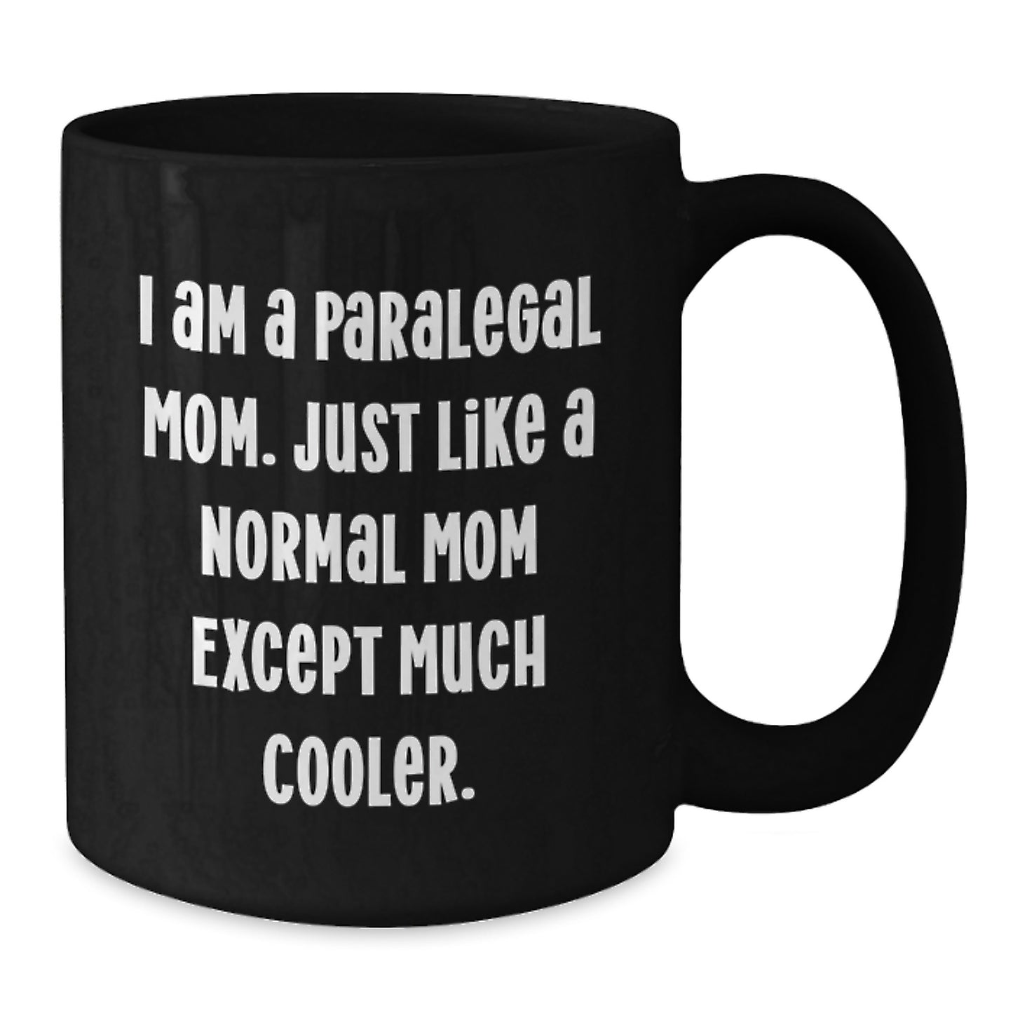 Funny Paralegal Mom Gifts for Paralegal Women - Christmas Unique Gifts from Friends and Family - Paralegal Black Coffee Mug - Additional