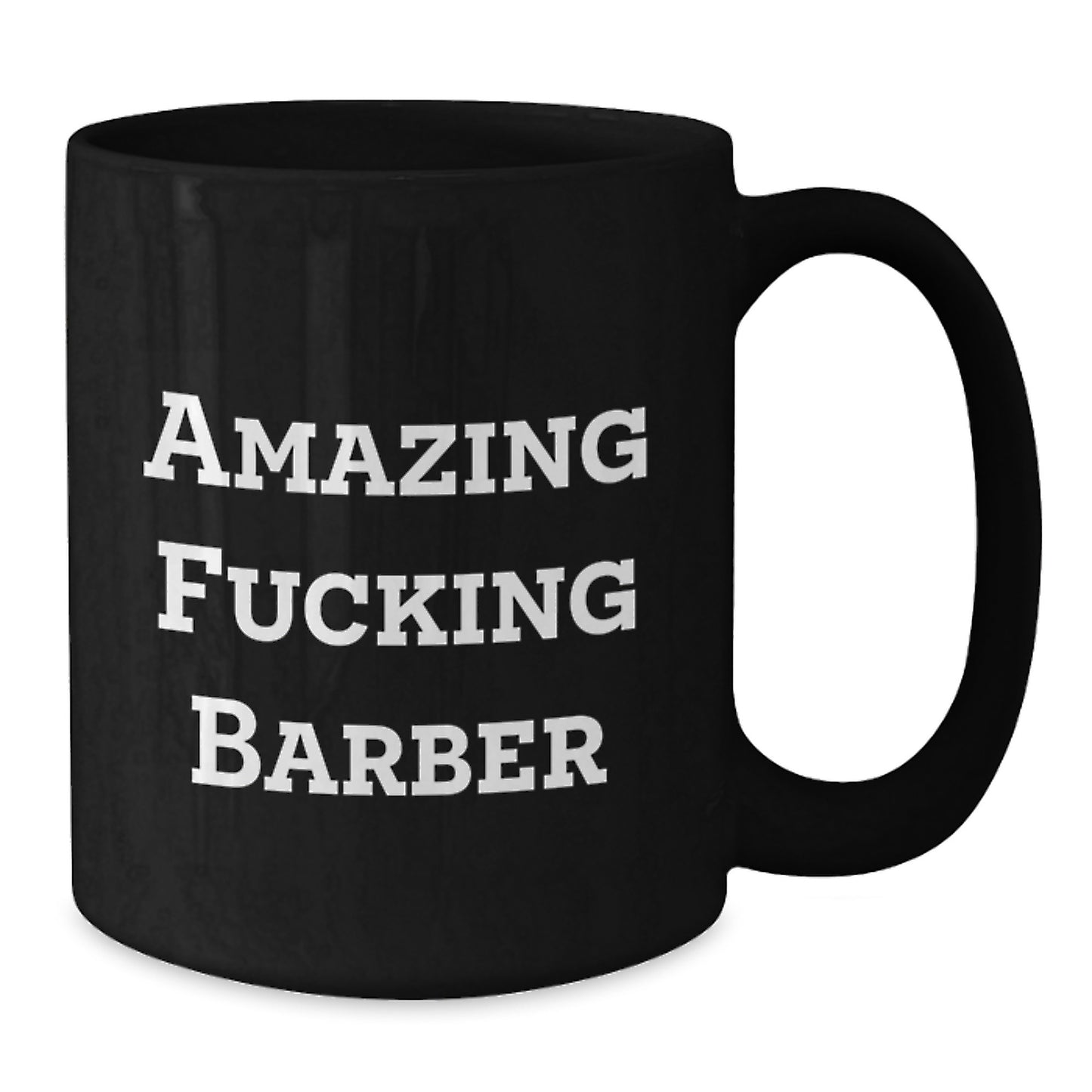 Funny Barber Gifts, Christmas Unique Mugs for Men Barber, Amazing F--king Barber Quote Black Coffee Mug - Additional