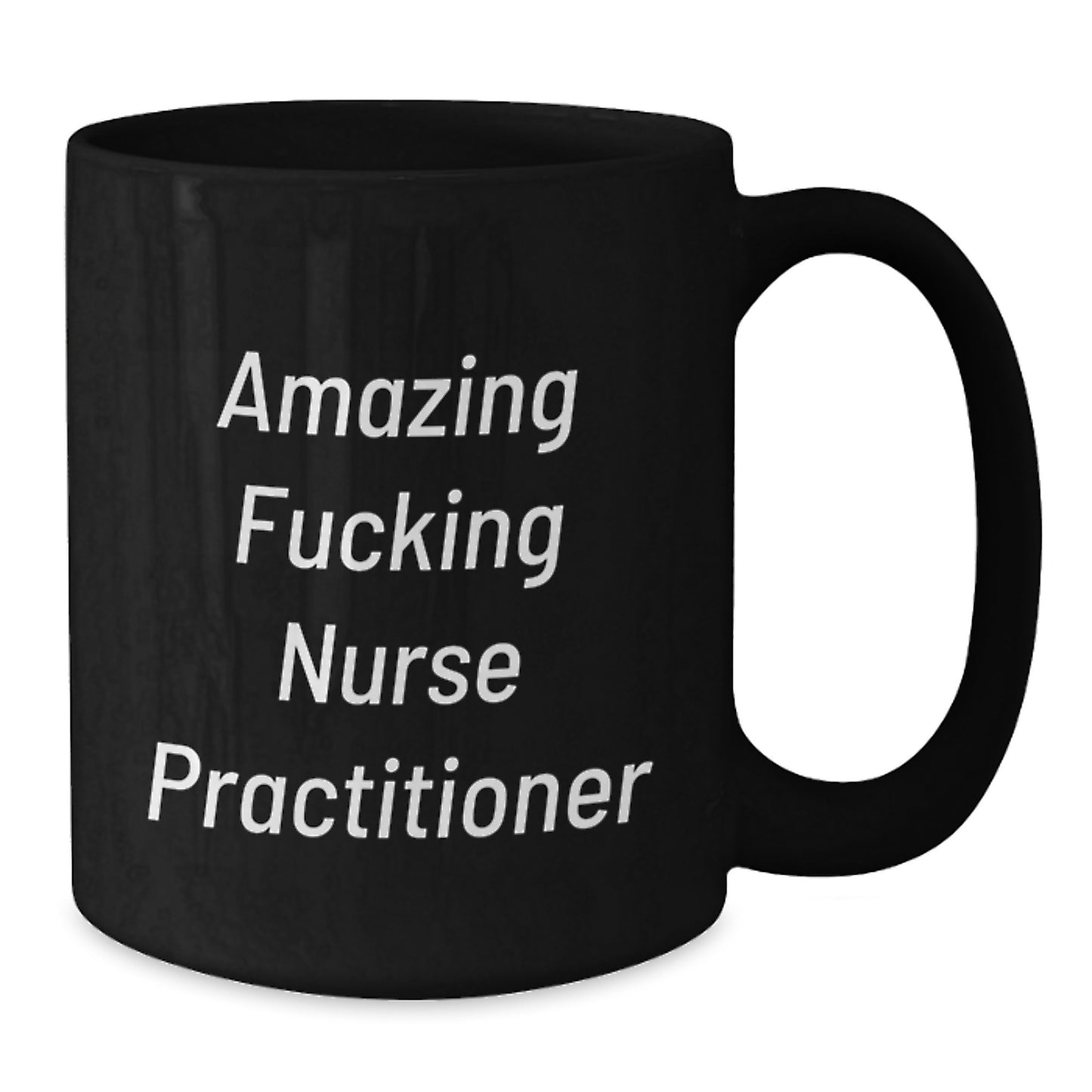 Funny Nurse Practitioner Gifts for Men, Gifts from Women, Christmas Unique Mugs, Black Coffee Mug with Amazing F--king Nurse Practitioner - Additional