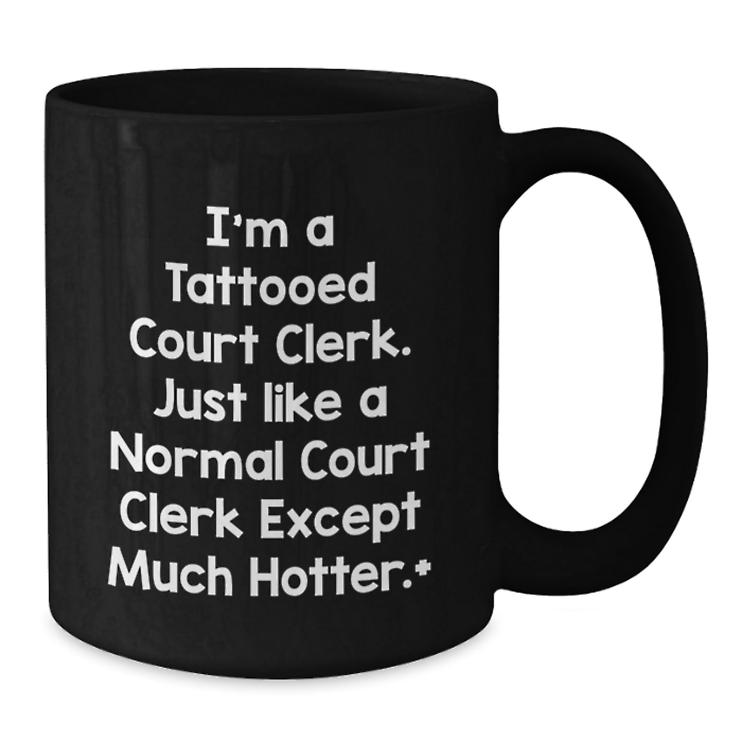 Funny Court Clerk Gifts for Men - 11oz Black Coffee Mugs from Friends - Christmas Unique Presents - Additional
