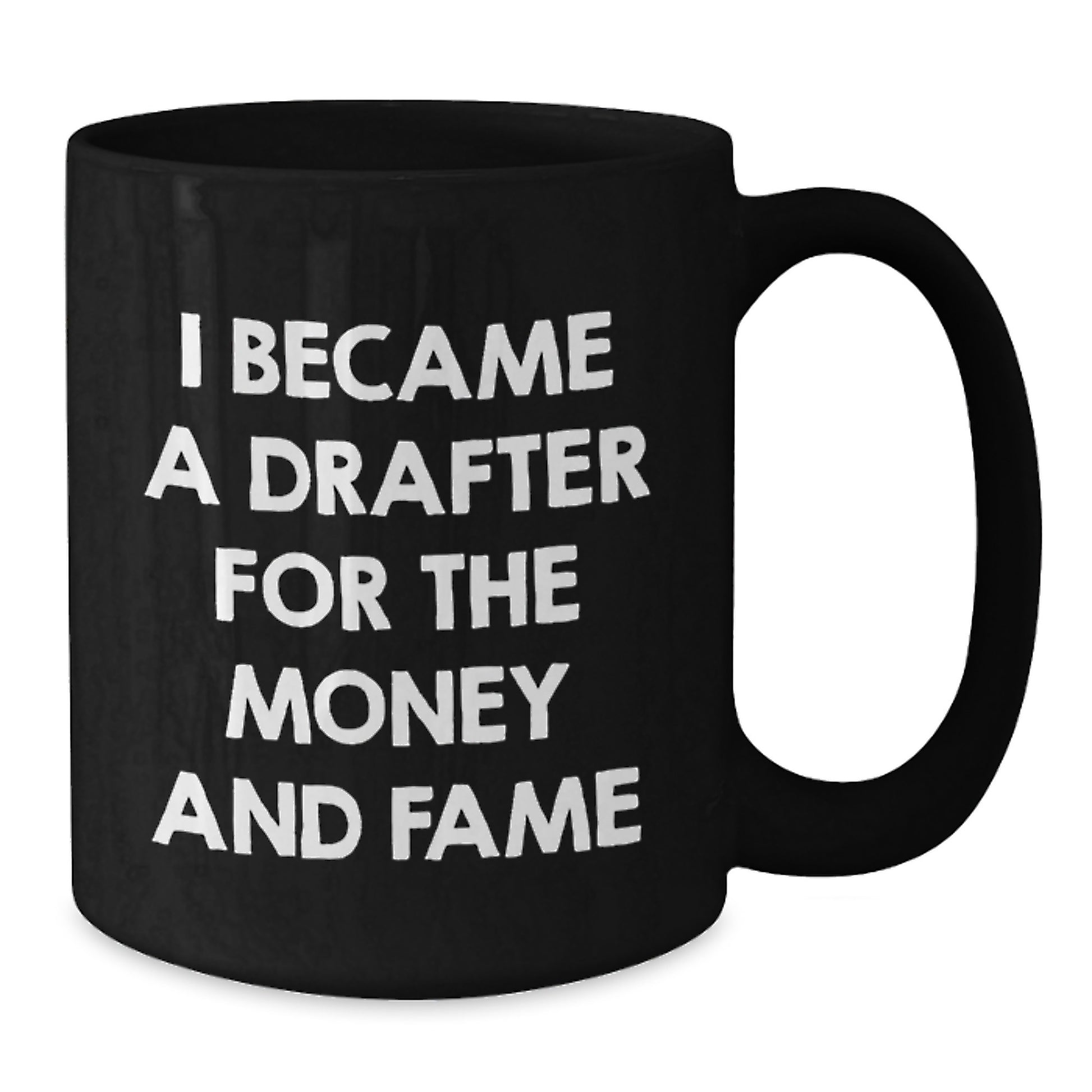 Funny Drafter Gifts from Men - Inspirational Drafter Black Coffee Mug for Christmas Unique Presents - Additional