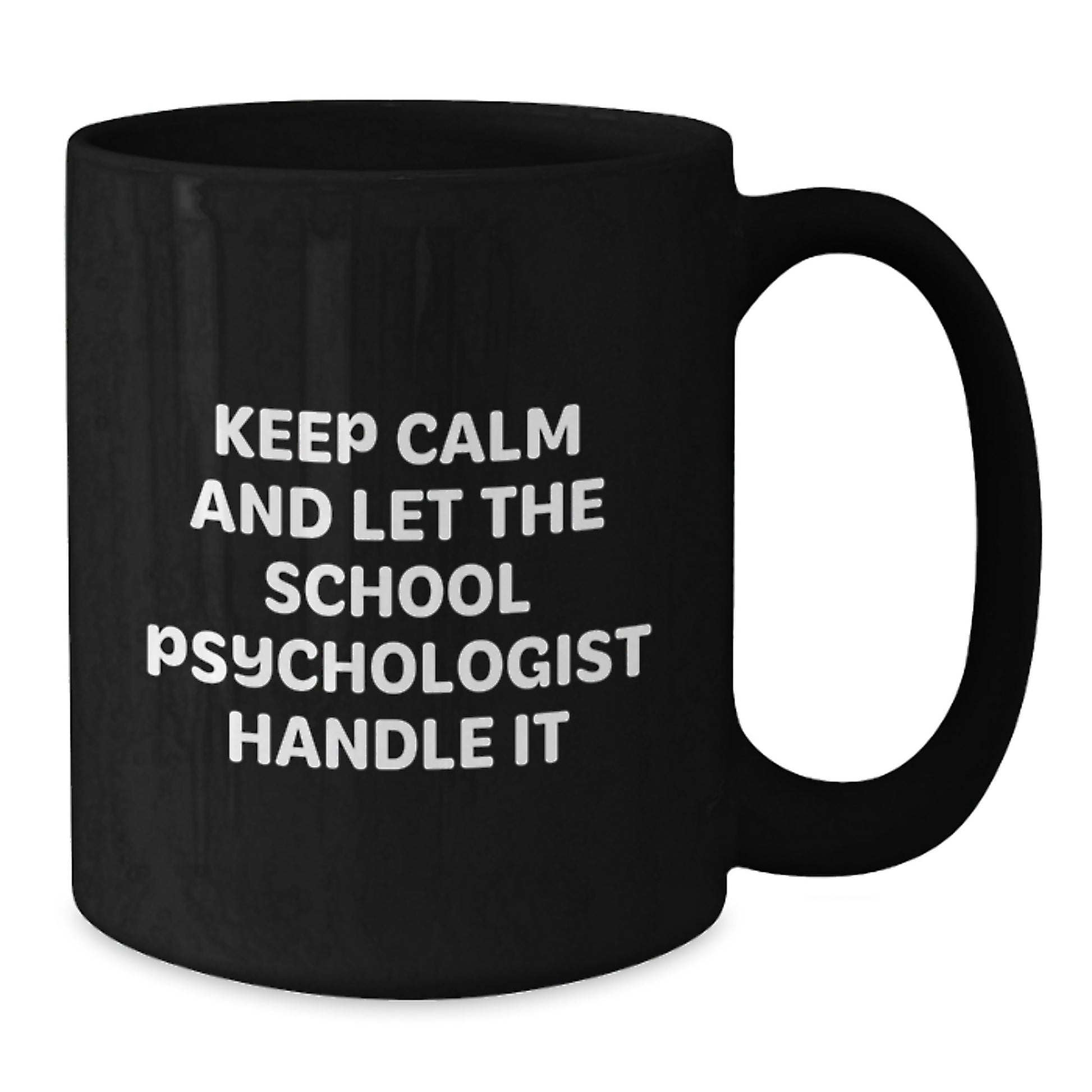 Funny Gifts for School Psychologist, Black Coffee Mugs with 'Keep Calm And Let', Unique Christmas Unique Gifts from Friends - Additional