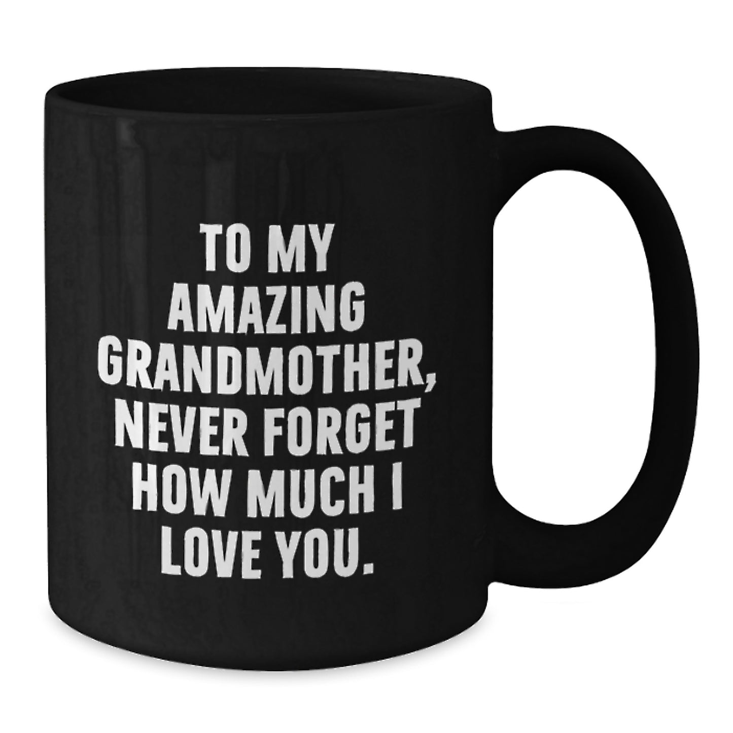 Funny Grandmother Gifts, To My Amazing Grandmother Mug, Black Coffee Mug for Grandmother from Men, Women, Family, Friends - Additional