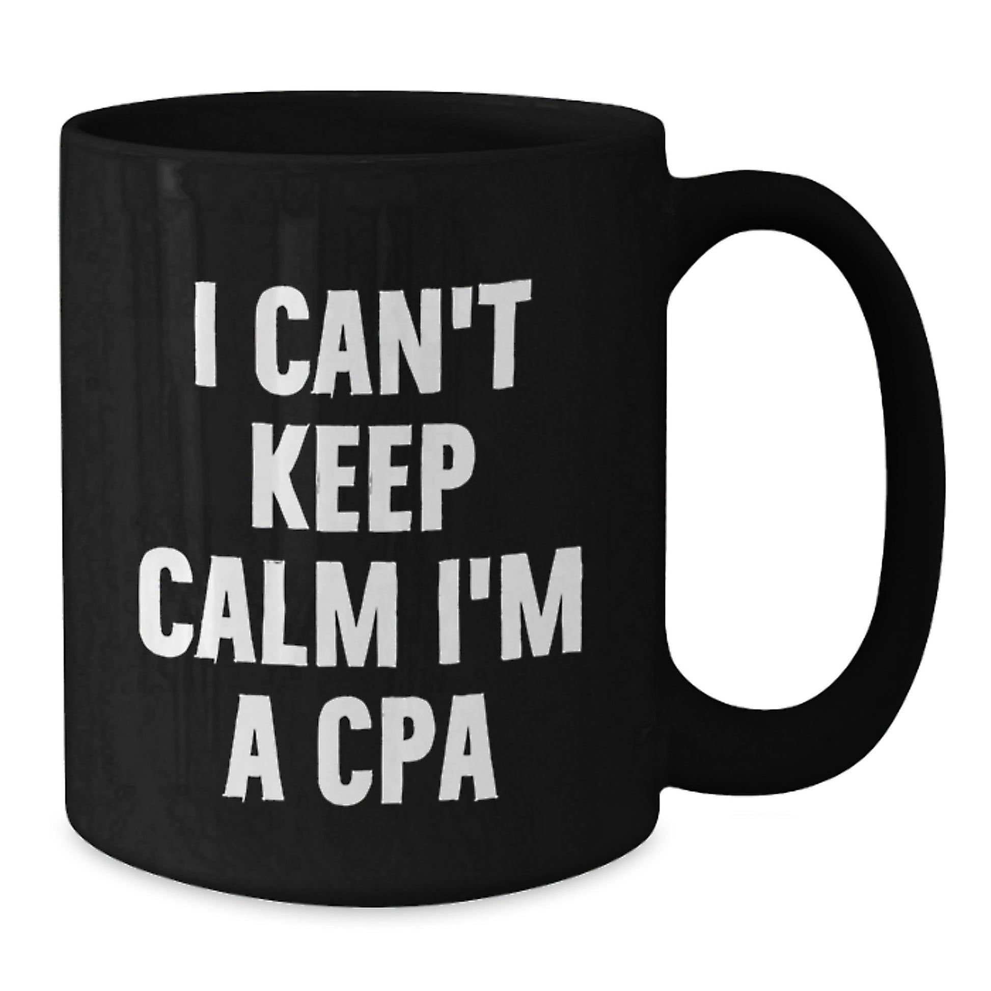 Funny CPA Gifts for Men, Women, or Friends - 'I Can't Keep Calm I'm A Cpa' Black Coffee Mug, Christmas Unique Presents - Additional