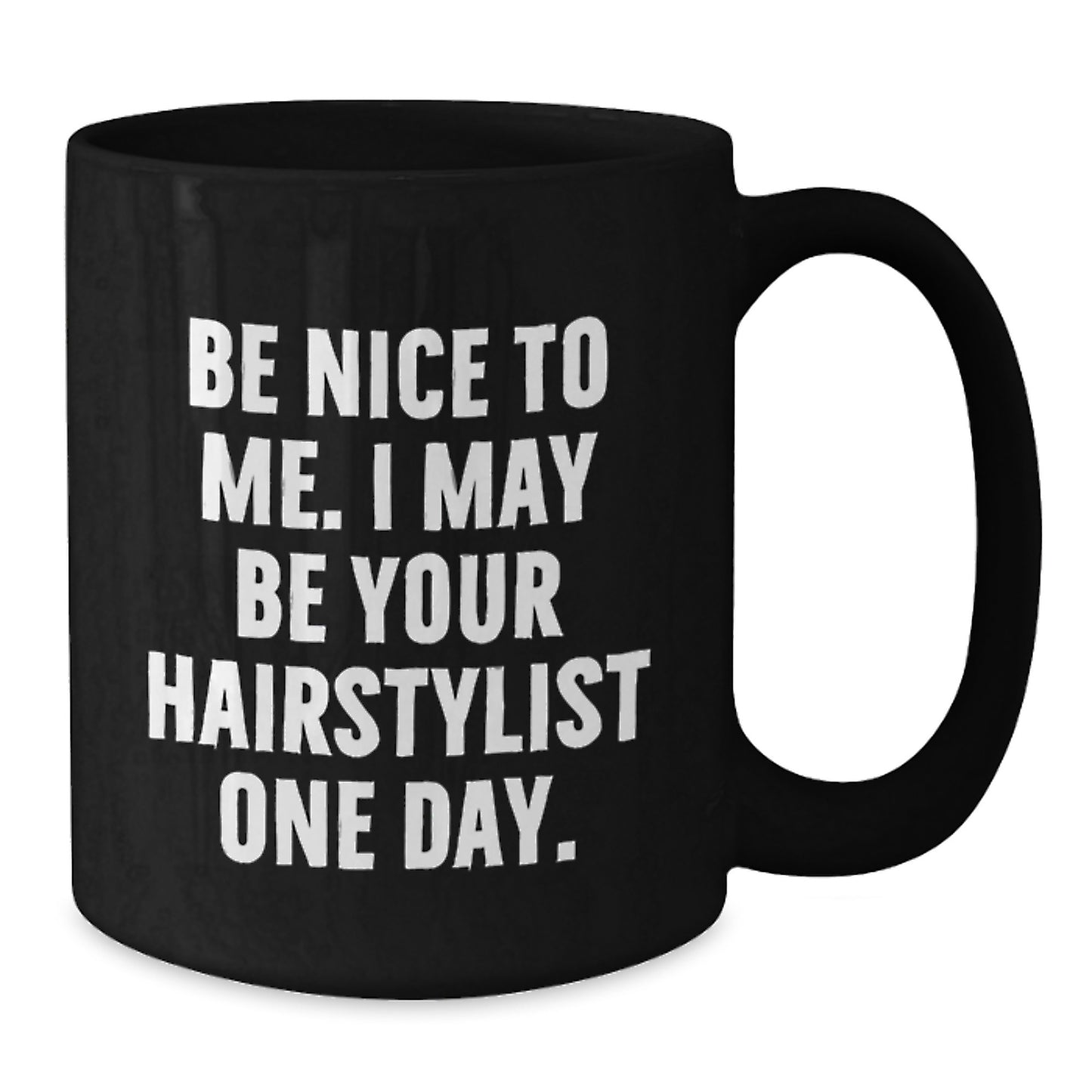 Funny Gift for Hairstylist Friends, Unique Black Coffee Mug with Inspirational Quote, Gifts from Family, Friends, or Coworkers for Men or Women - Additional