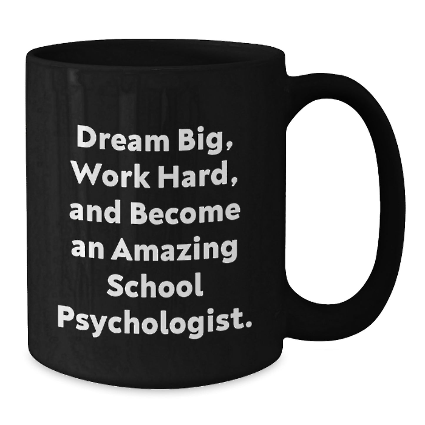 Funny School Psychologist Gifts from Friends for Christmas Unique Mugs, Inspirational Coffee Cup for School Psychologist Work Hard and Dream Big, Black Ceramic Mug for Men Women Coworkers - Additional
