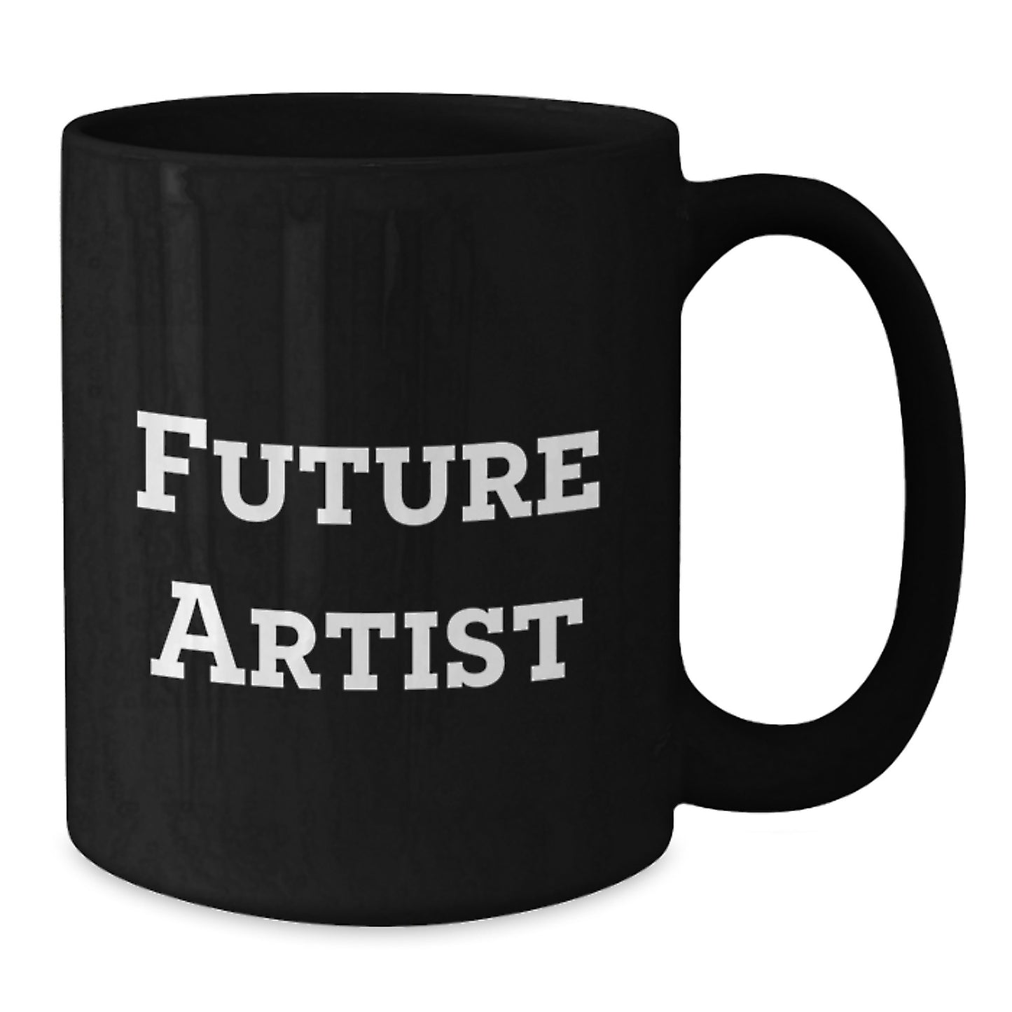 Funny Artist Gifts Future Quote Black Coffee Mug for Her, Him, Friends, Coworkers, Family - Artist's Graduation Unique Gifts - Additional