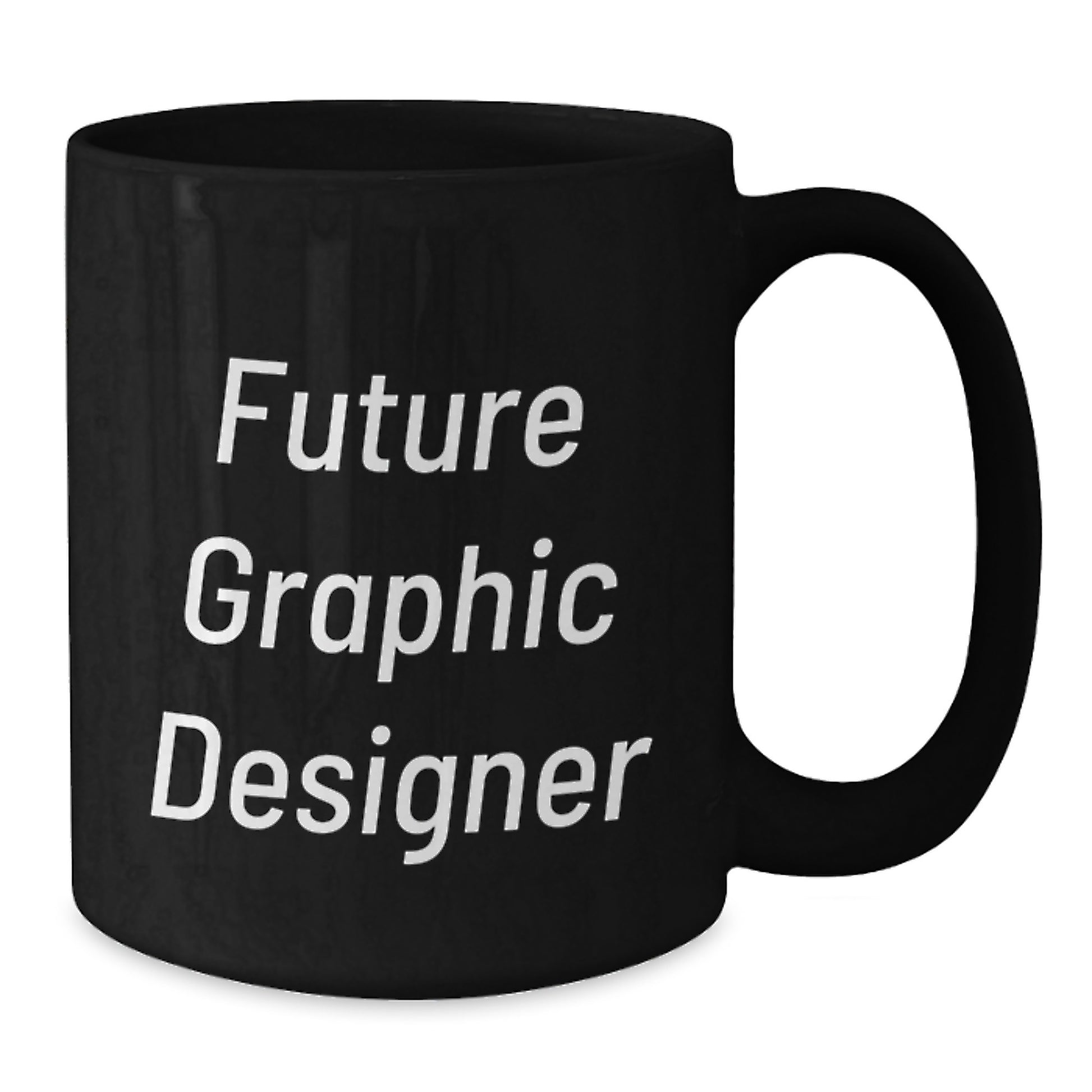 Funny Graphic Designer Gifts - Black Coffee Mug for Future Graphic Designer, Inspirational Quote, Microwave and Dishwasher Safe, Gifts from Friends, Gifts for Graphic Designer - Additional