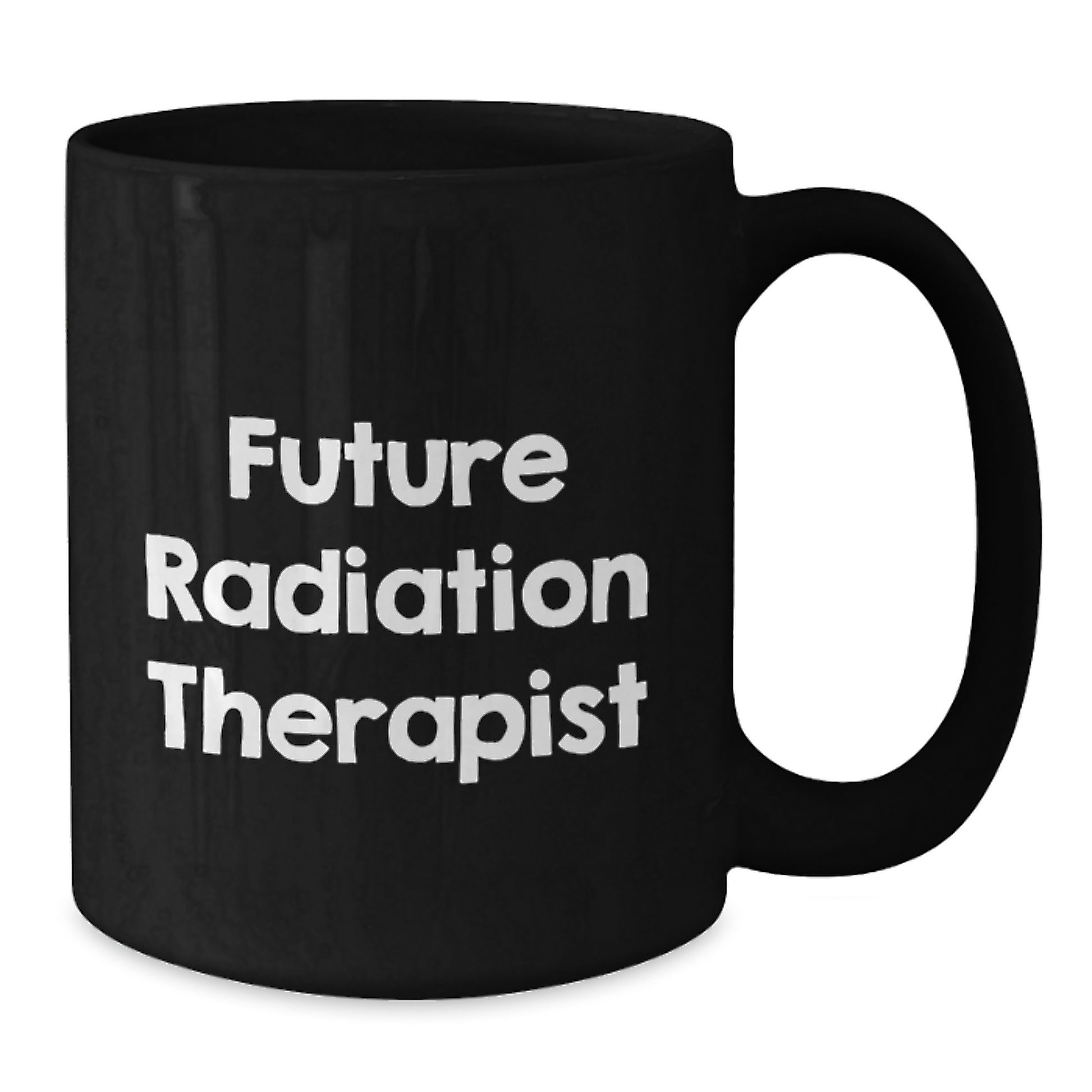 Funny Future Radiation Therapist Gifts from Family for Him Her, Inspirational Black Coffee Mug - Additional