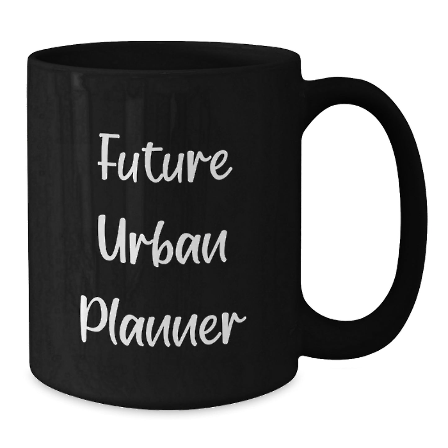 Funny Urban Planner Gifts from Friends, Unique Graduation Mugs for Future Urban Planner, 'Future Urban Planner' Quote Black Coffee Mug - Additional