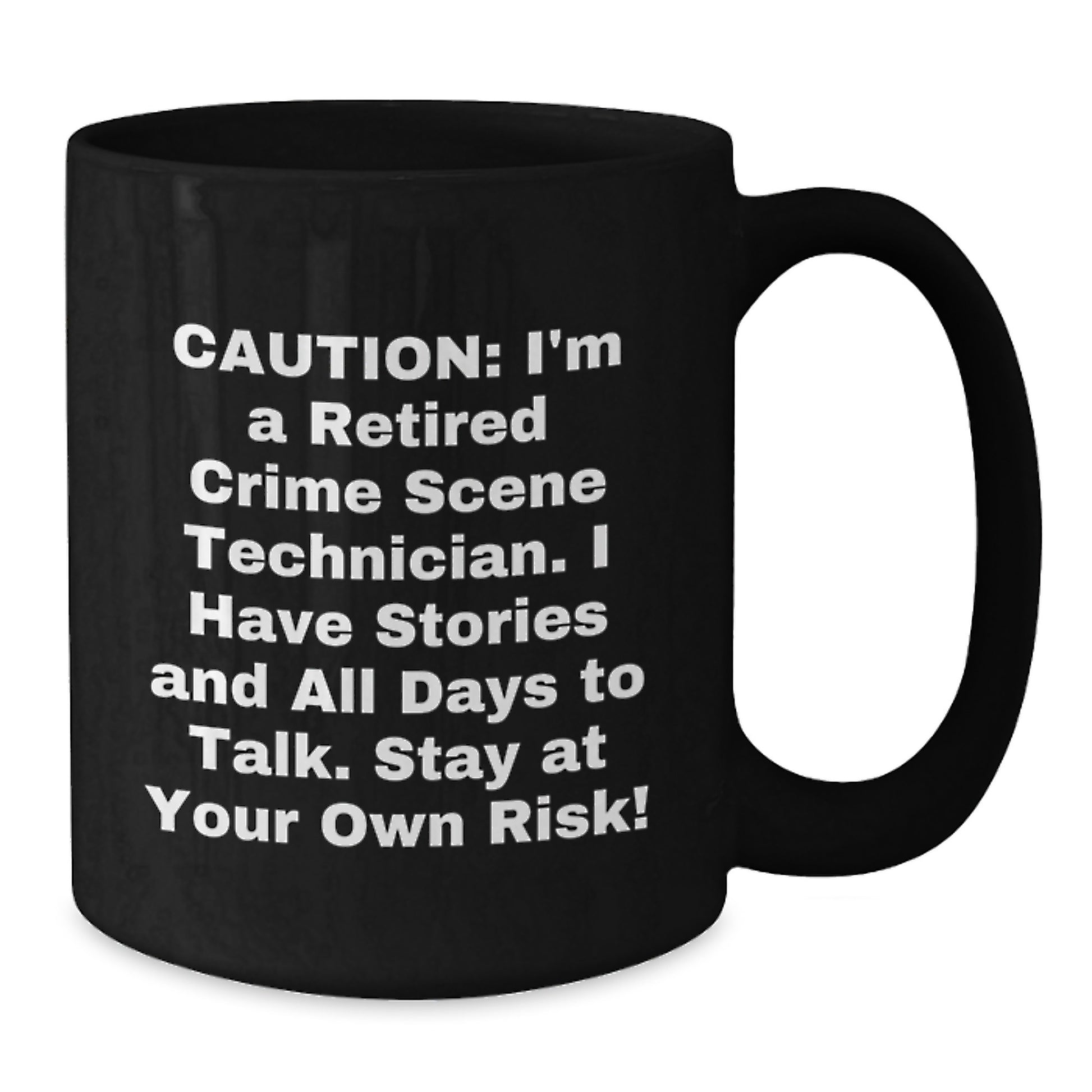 Crime Scene Technician Humor Christmas Unique Gift Mugs for Men Friends Coworkers Family from a Retired CS Tech - Additional