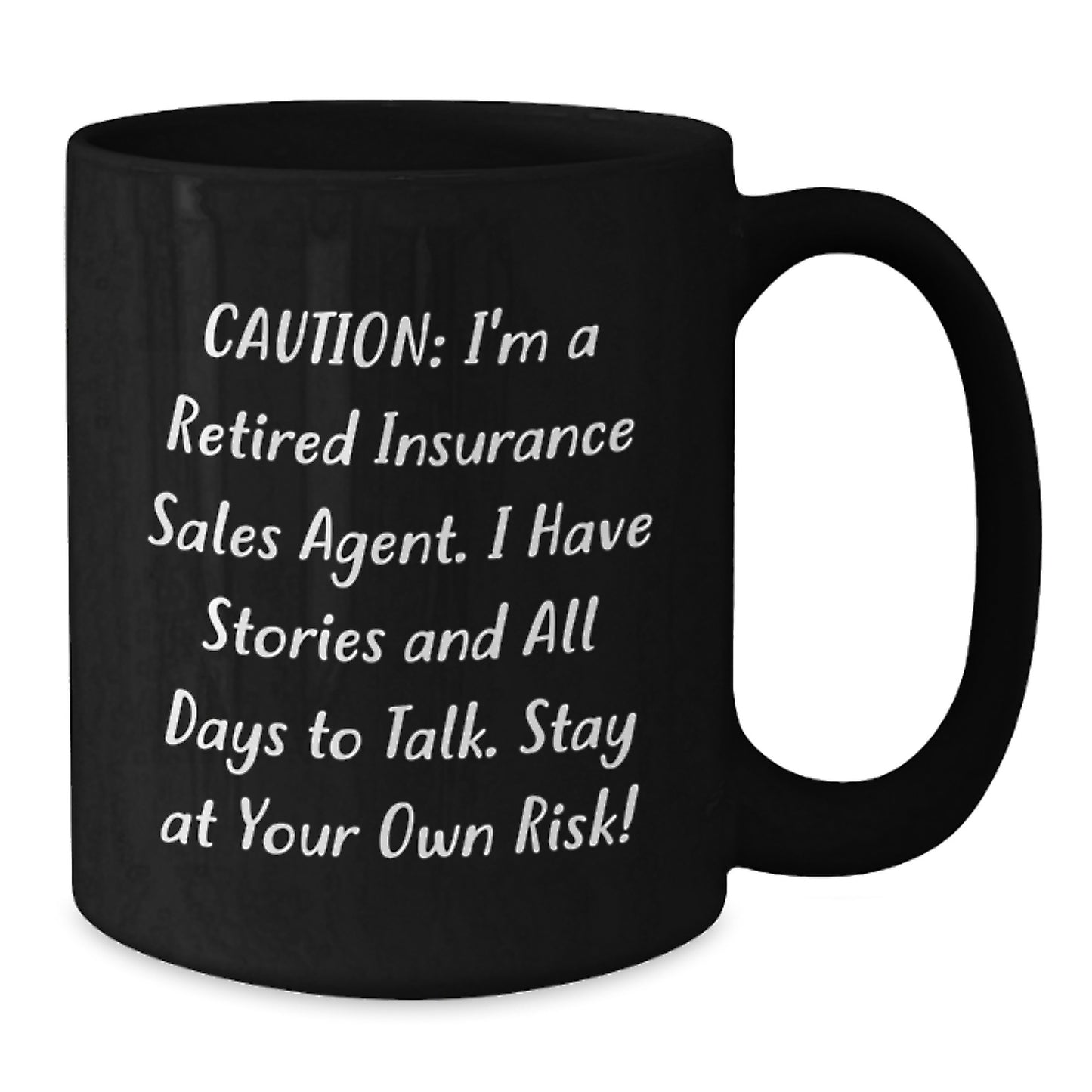 Funny Insurance Sales Agent Gifts from Friends for Christmas, Black Coffee Mug for Insurance Sales Agent, Caution I'm A Retired - Insurance Sales Agent Humor Mug - Additional
