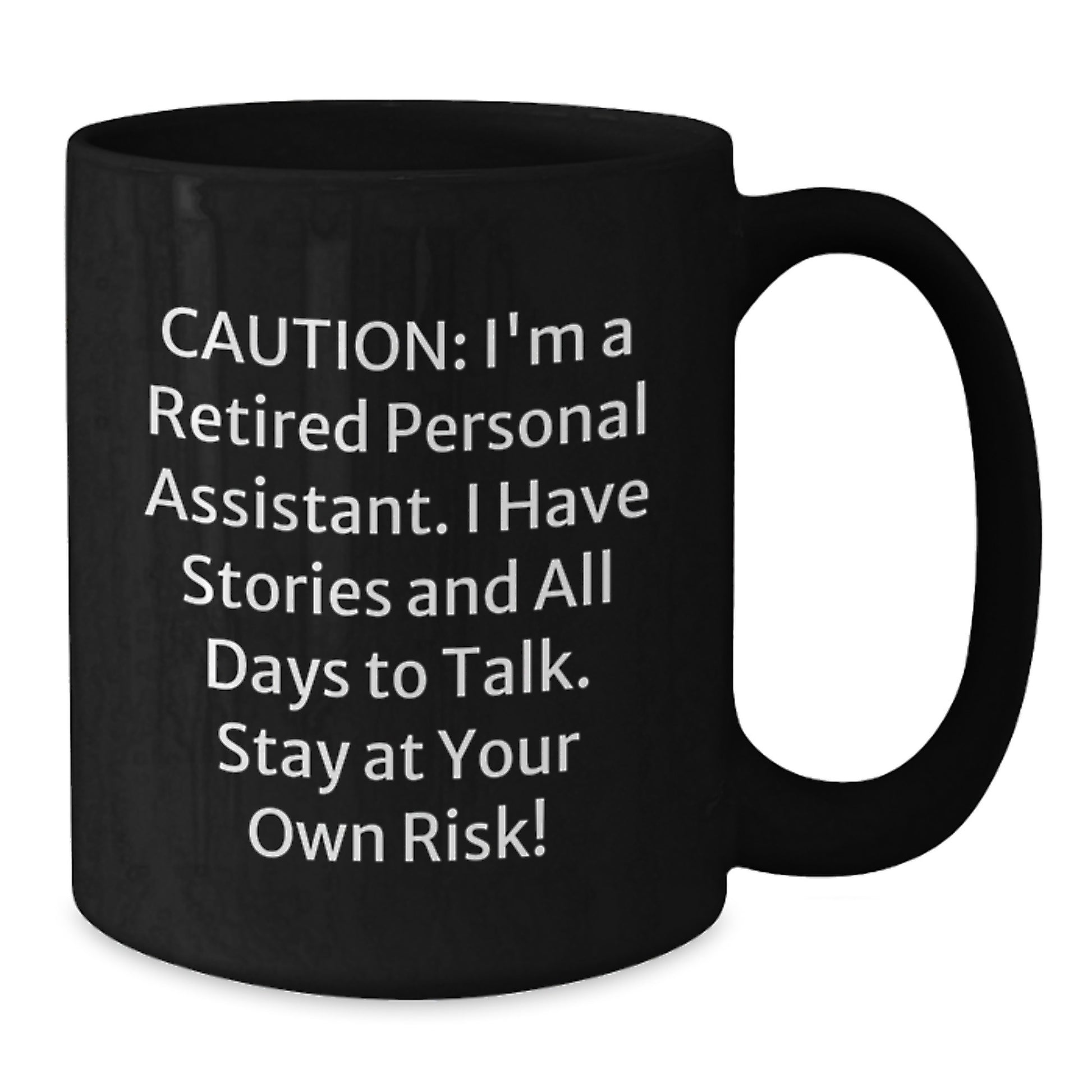 Funny Personal Assistant Gifts from Men, Women, Coworkers, or Family, Perfect for Christmas Unique Gifts: 'I'm a Retired Personal Assistant' Black Coffee Mug - Additional