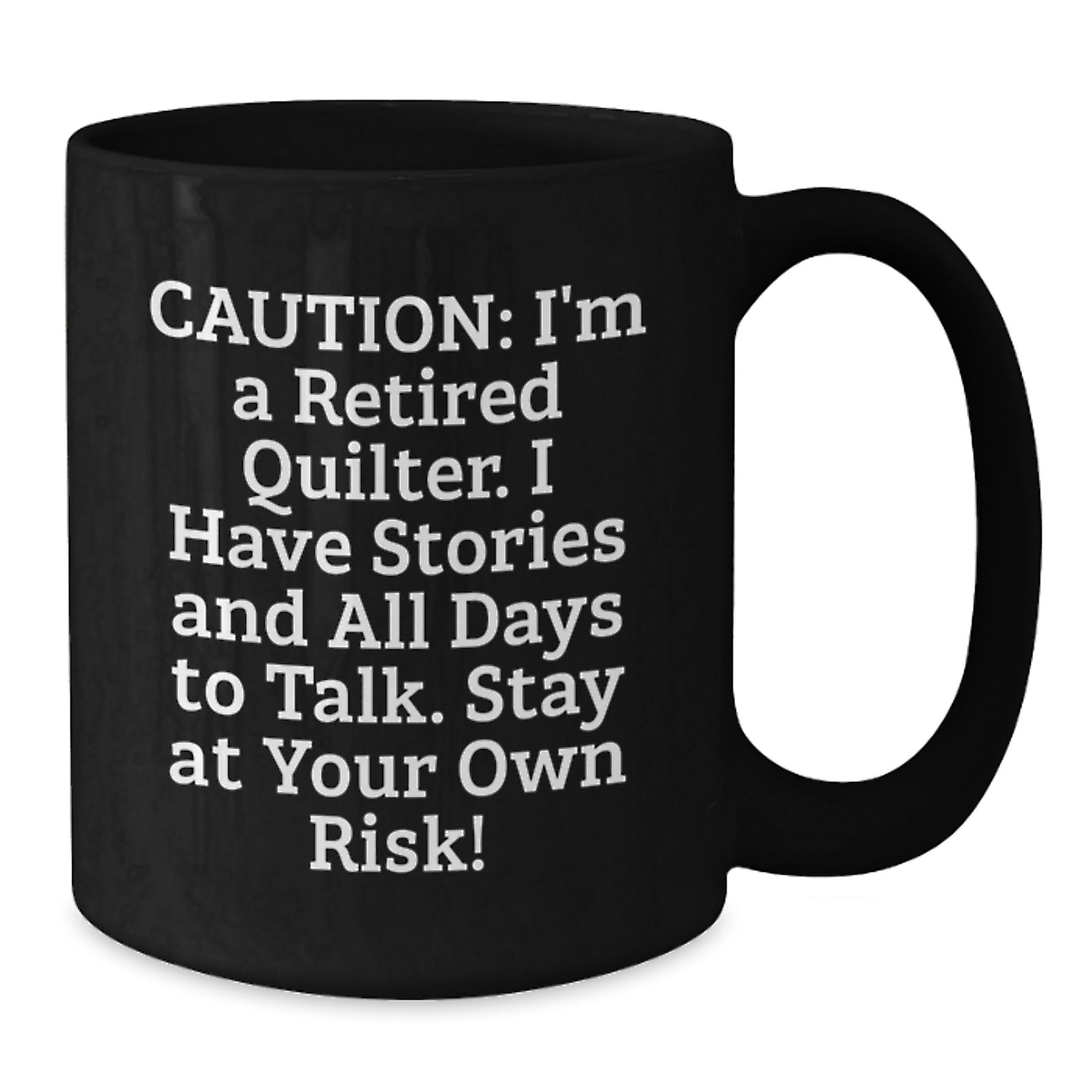 Quilter Gifts from Friends - Funny Black Coffee Mugs for Quilters - Christmas Unique Quilting Humor Mugs for Quilting Lovers - Quilting Enthusiasts Favorite Gifts - Additional