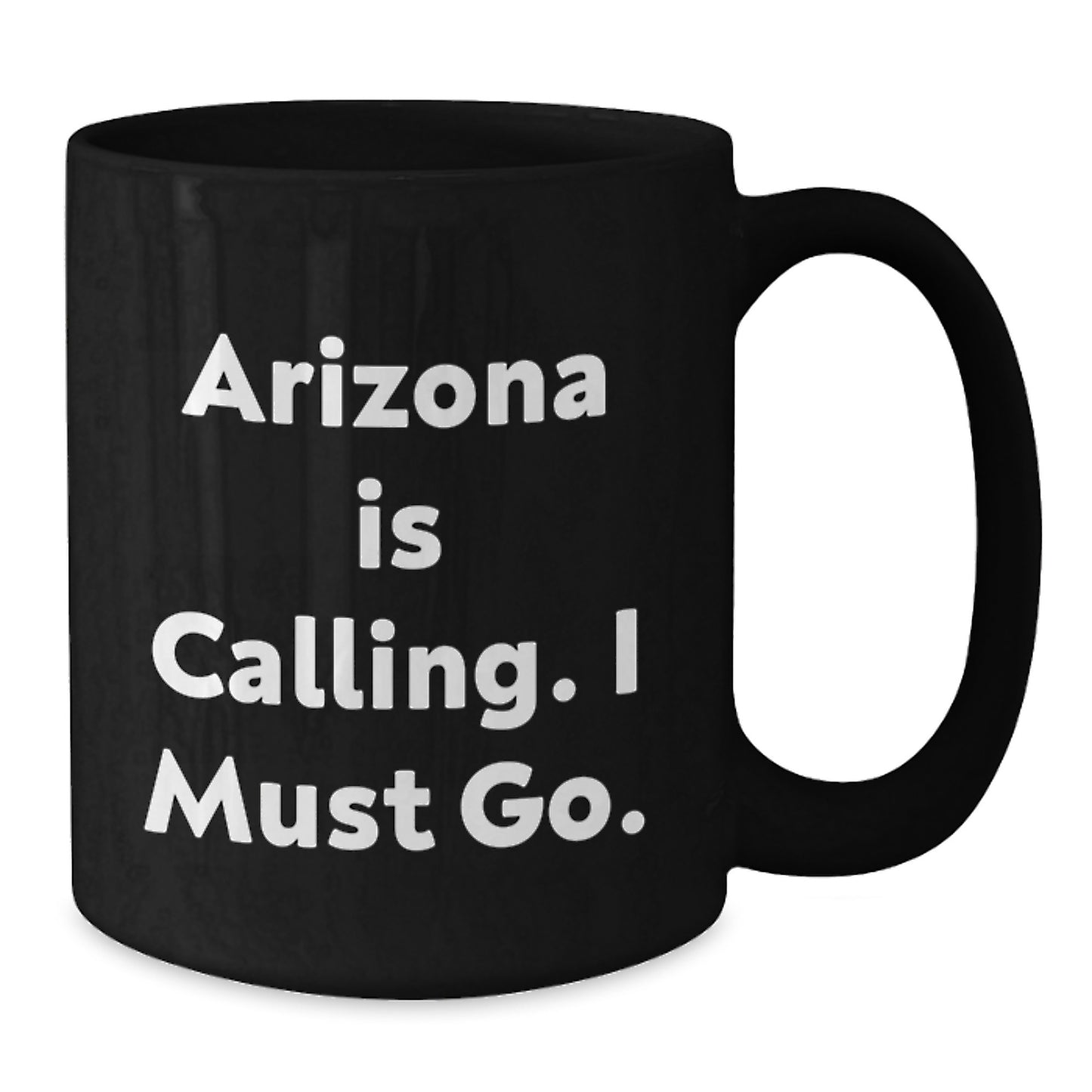 Arizona Christmas Unique Gifts from Friends and Family - Black Coffee Mug - Funny Quote 'Arizona Is Calling' - Additional