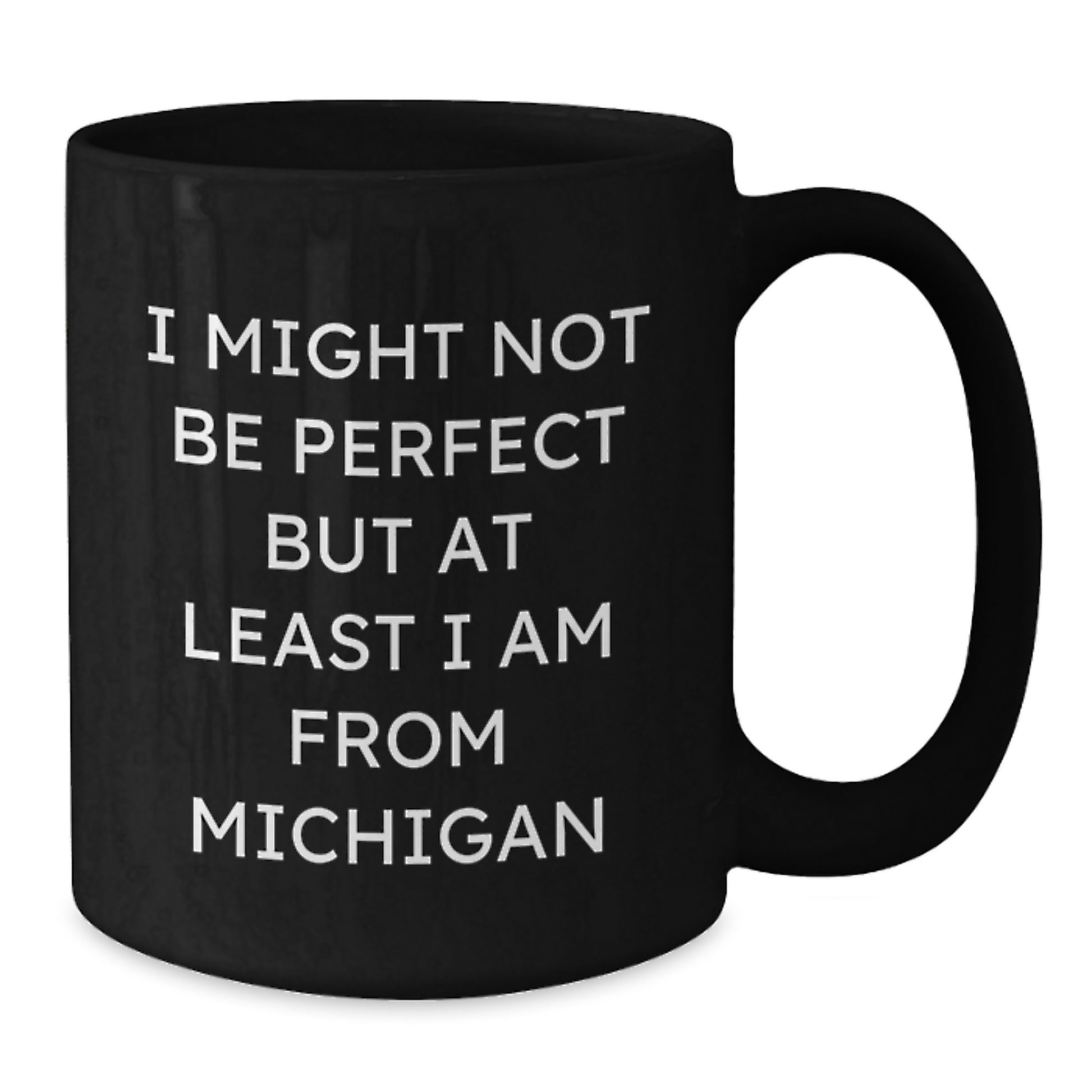 Funny Michigan Gifts for Men or Women, Unique Black Coffee Mugs from Michigan, Christmas Unique Gifts from Family or Friends - Additional