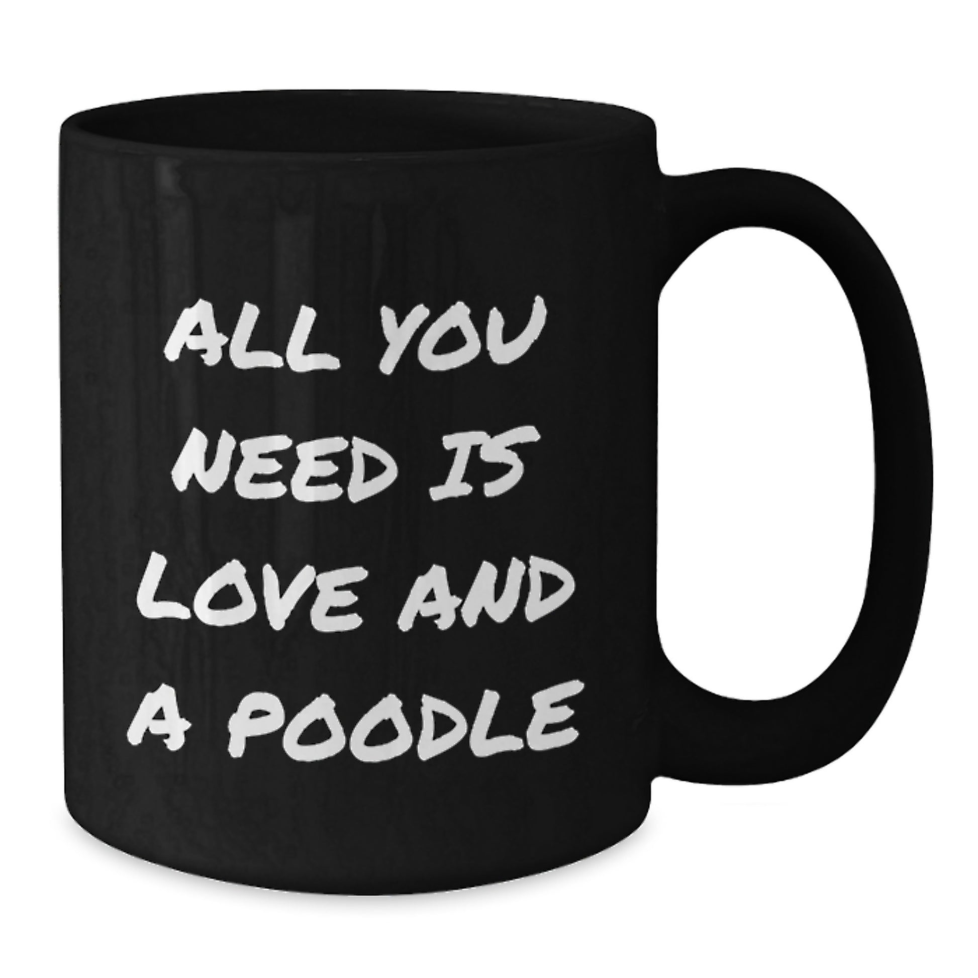 Funny Poodle Dog Lover Gifts from Friends for Men and Women, Black Coffee Mug with Inspirational Quote, All You Need Is Love And A Poodle, Graduation Unique Gifts - Additional