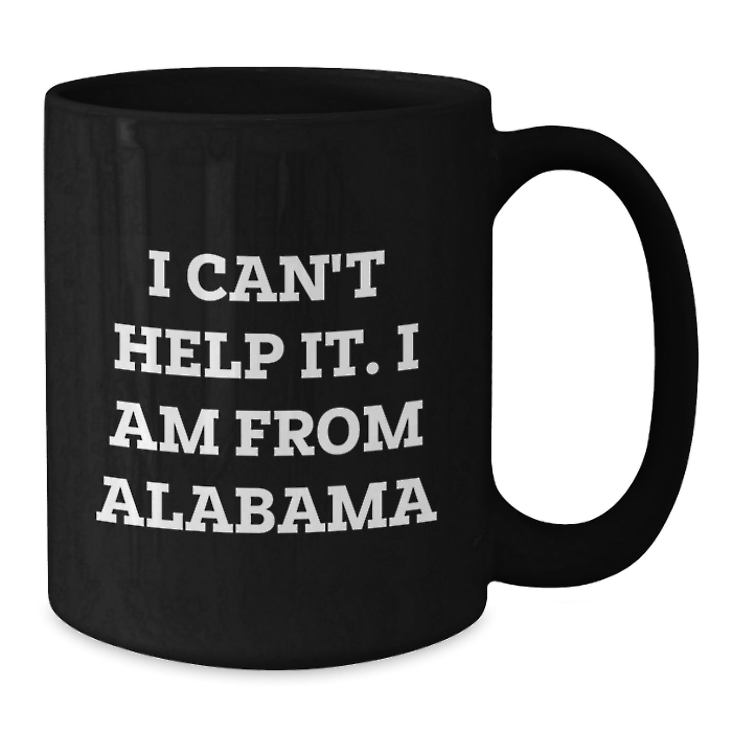 Funny Alabama Gifts from Friends, Black Coffee Mugs with I Can't Help It I Am From Alabama Quote, Christmas Unique Gifts for Alabama Enthusiasts, Men, Women, Family - Additional
