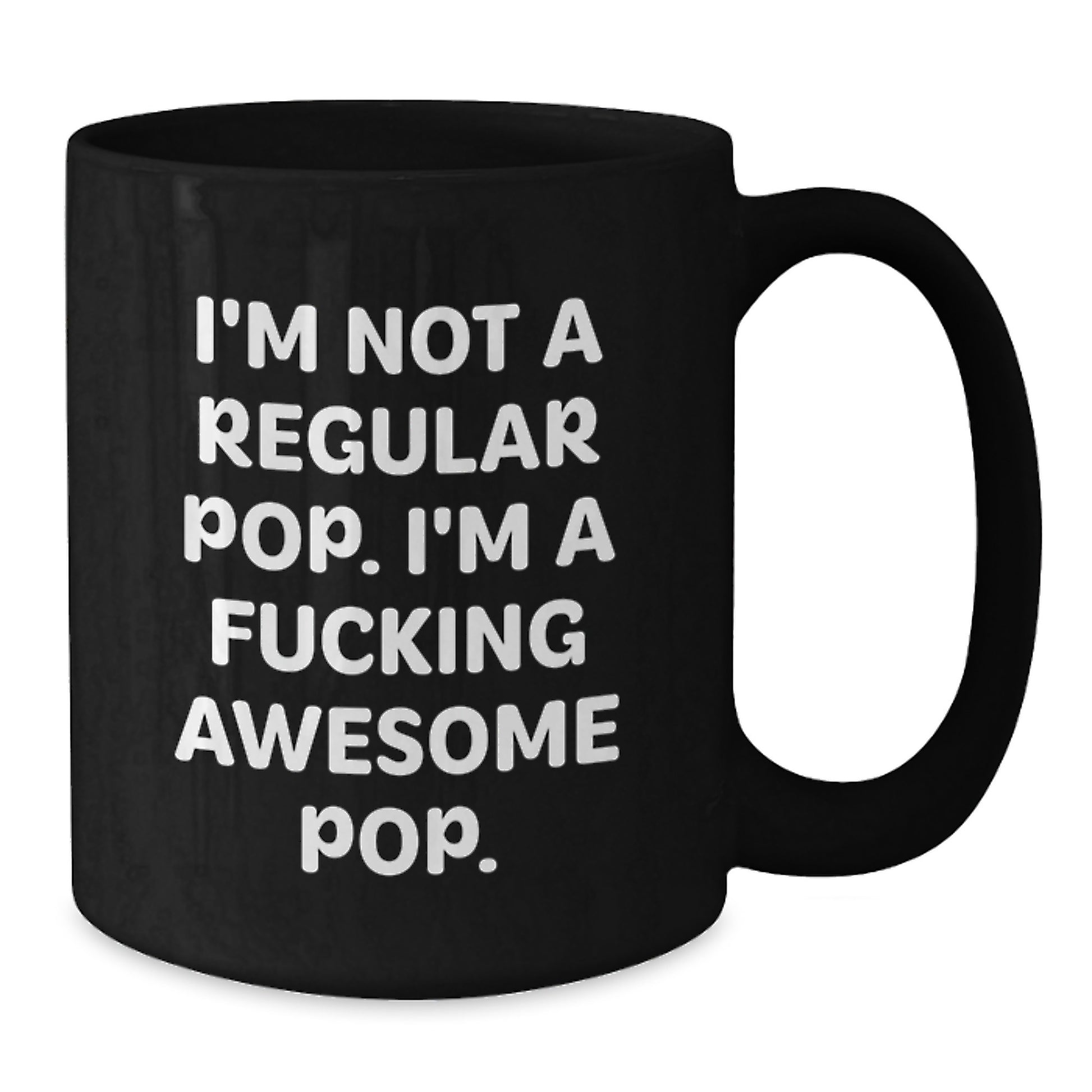 Funny Pop Christmas Unique Gifts for Friends, Black Coffee Mug, 'I'm Not A Regular Pop...' - Additional