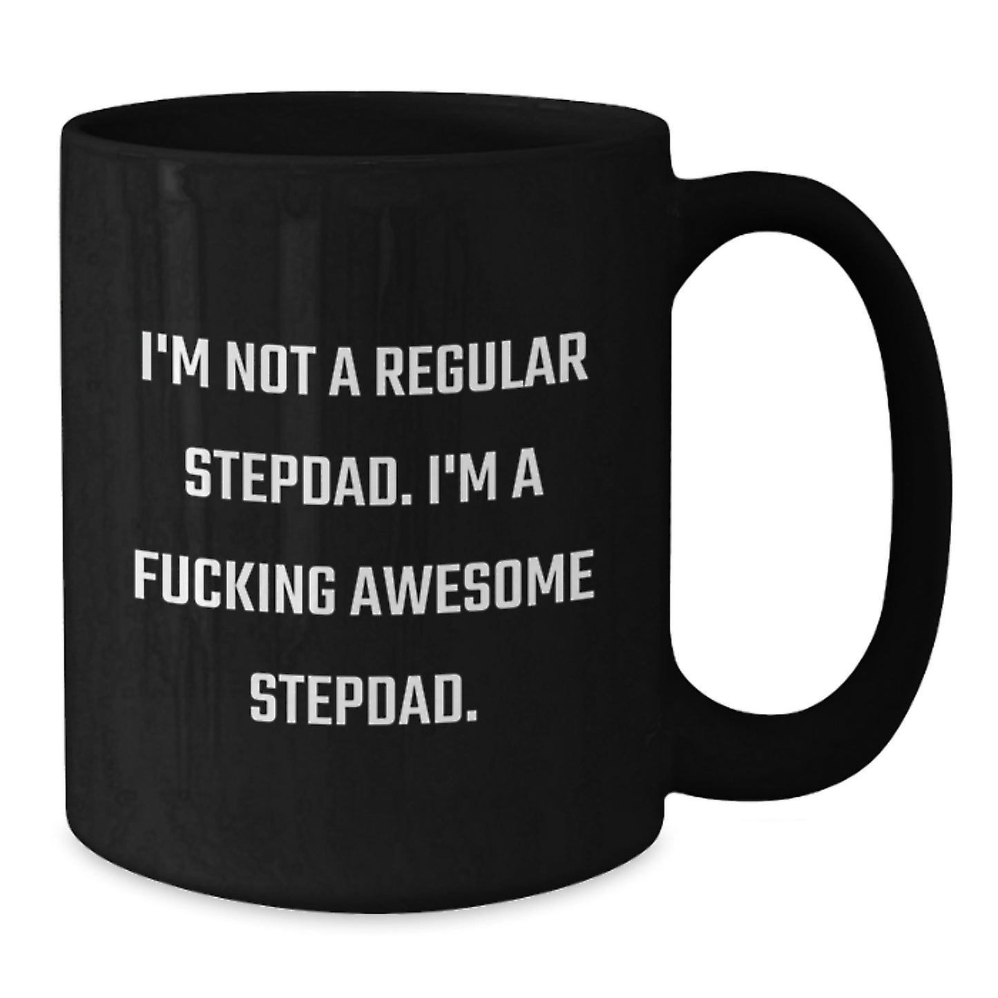 Funny Gifts from Men to Stepdads, Black Coffee Mugs for Christmas Unique Gifts, I'm Not A Regular Stepdad Mugs - Additional