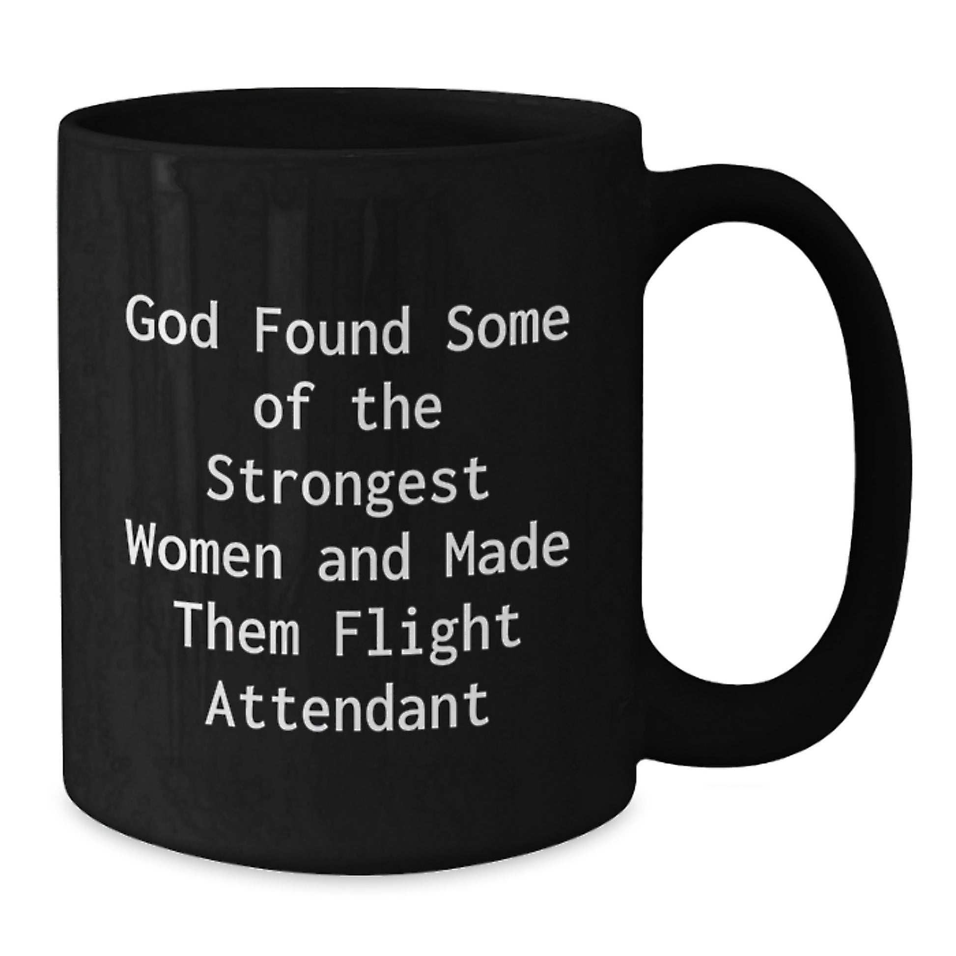 Funny Flight Attendant Gifts for Her, Inspirational Quote Black Coffee Mug, Gifts from Men to Women, Unique Christmas Memorable Present for Flight Attendant Friends and Family - Additional