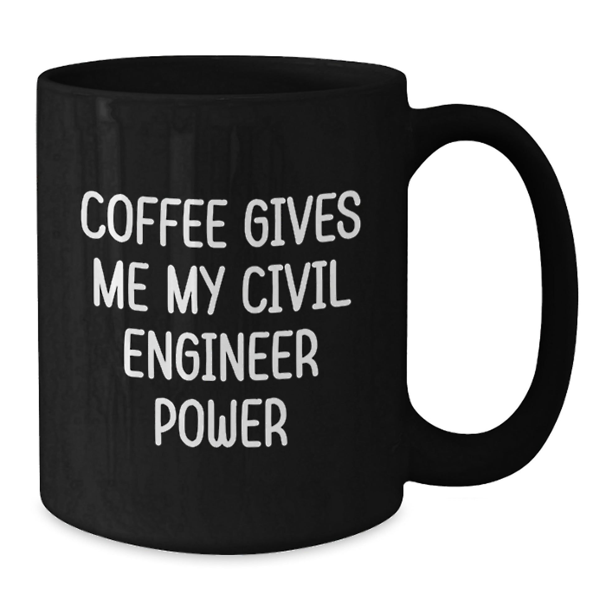 Funny Civil Engineer Gifts for Men - Coffee Gives Me My Power Black Ceramic Mug - Christmas Unique - Additional
