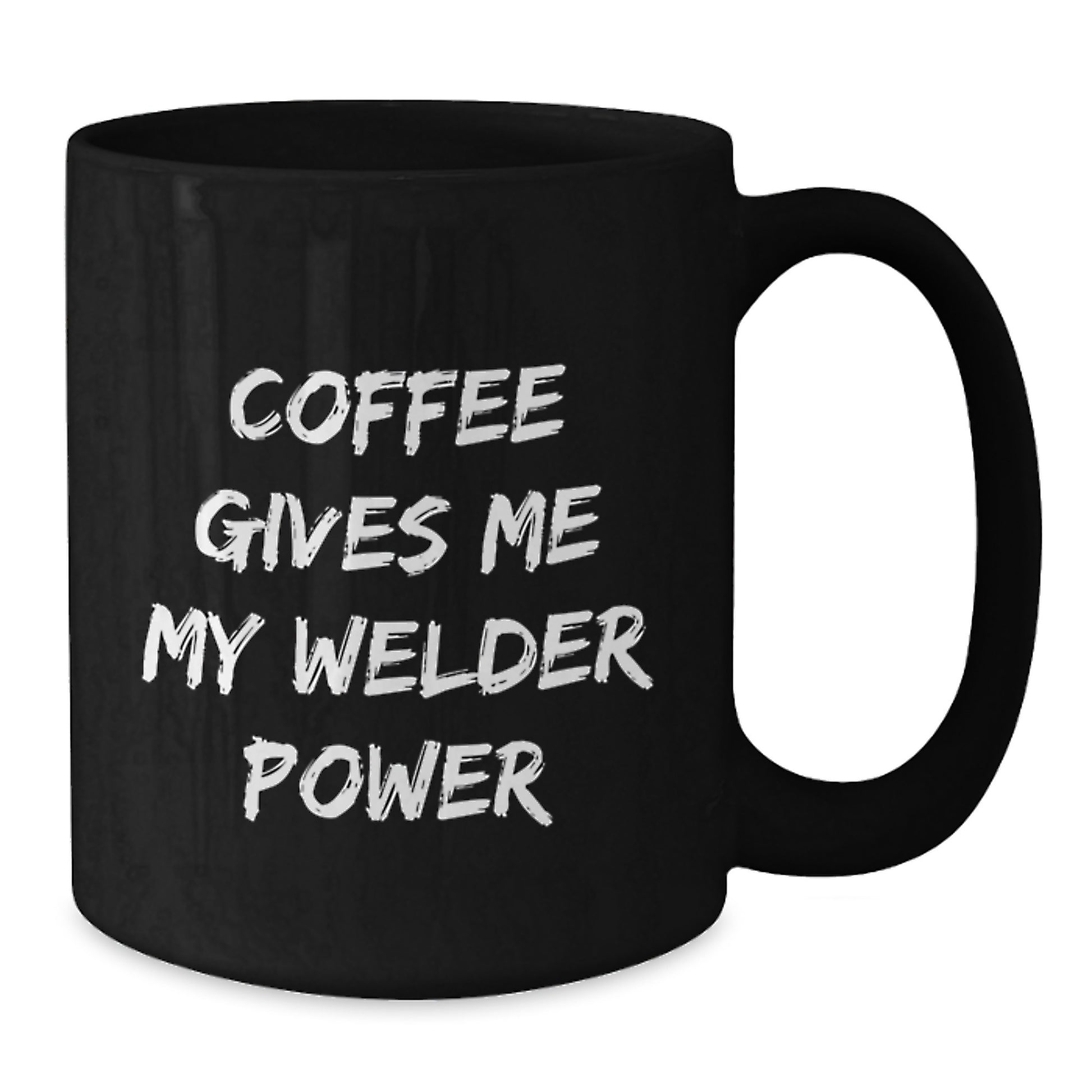 Welder Gifts from Friends - Funny Coffee Mug for Graduation - 'Coffee Gives Me My Welder Power' Black Mug - Additional