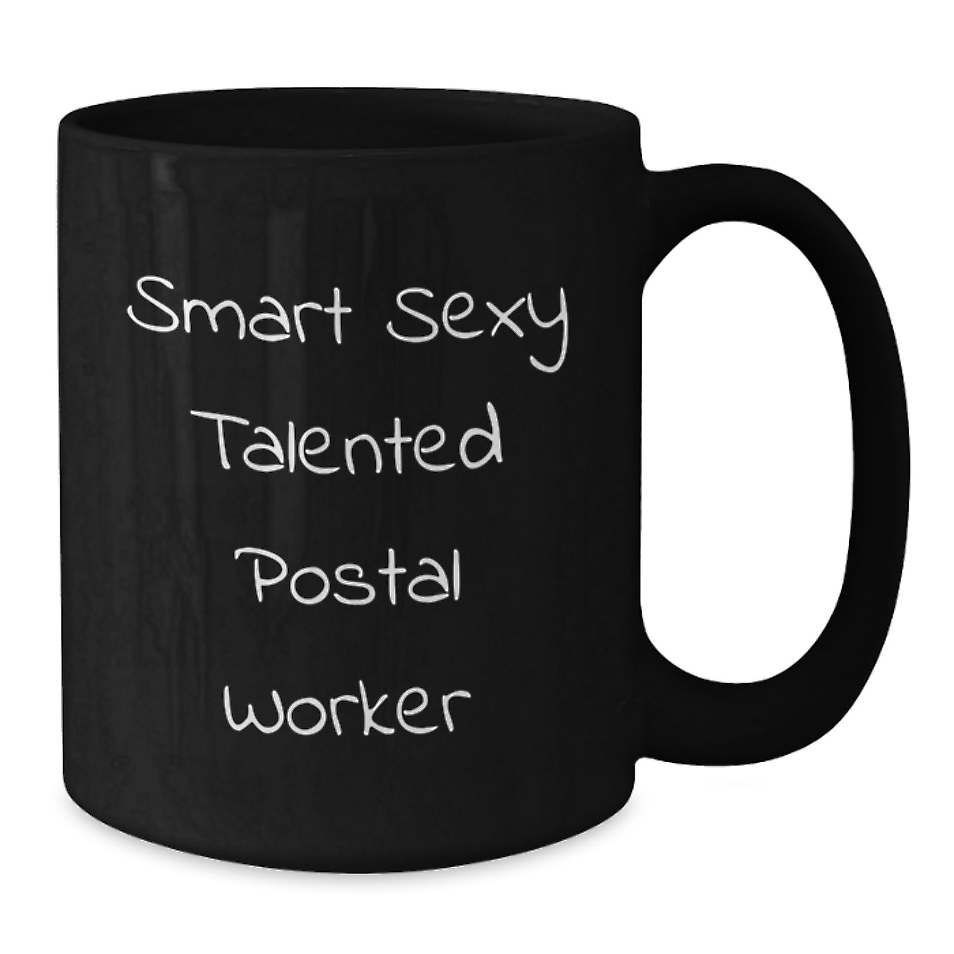 Smart Sexy Talented Postal Worker Funny Black Coffee Mugs Gifts for Postal Worker Friends from Family on Graduation Unique Gifts - Additional