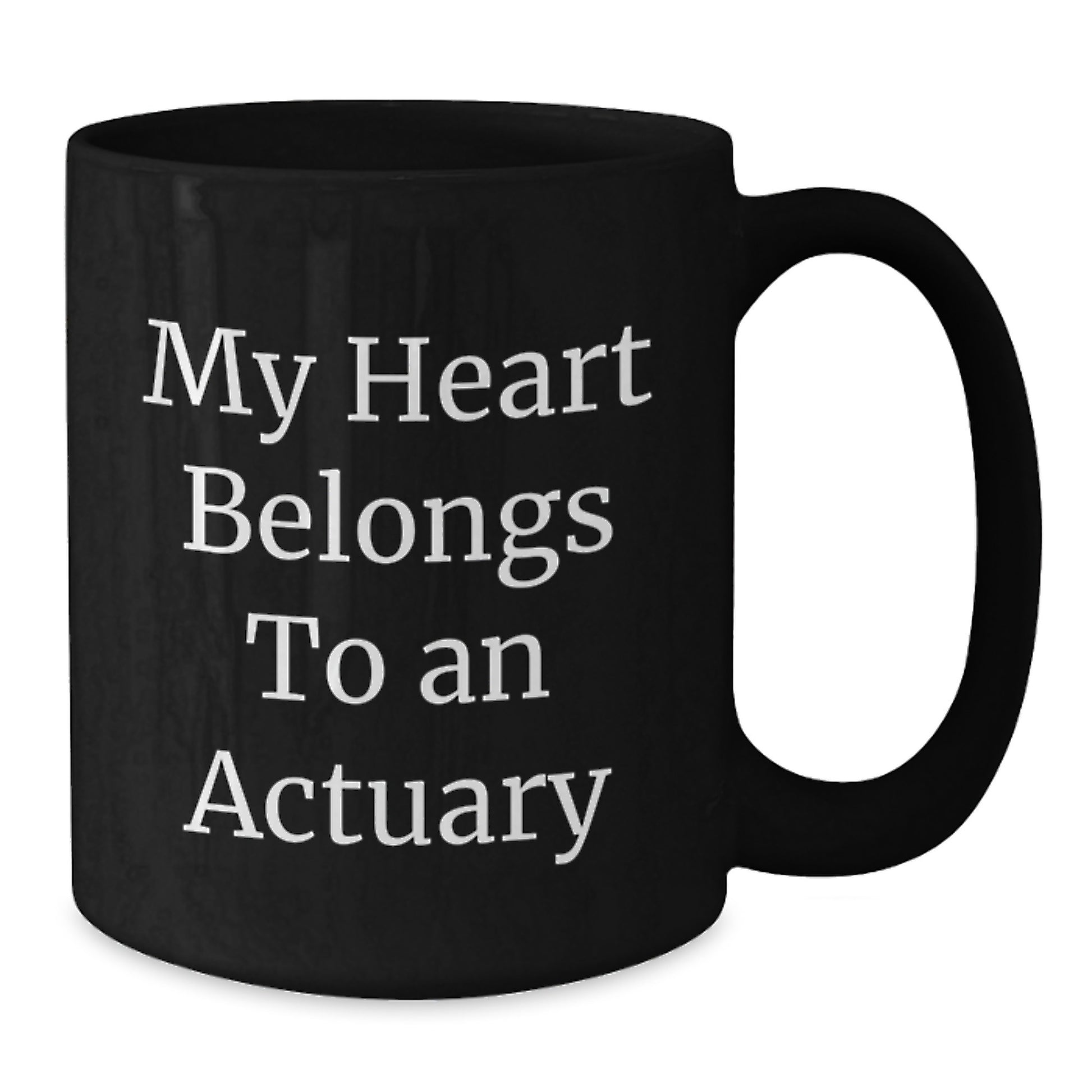 Funny Actuary Gifts from Friends Christmas Unique Mugs for Actuary Lovers, 'My Heart Belongs To An Actuary' Black Coffee Mug - Additional