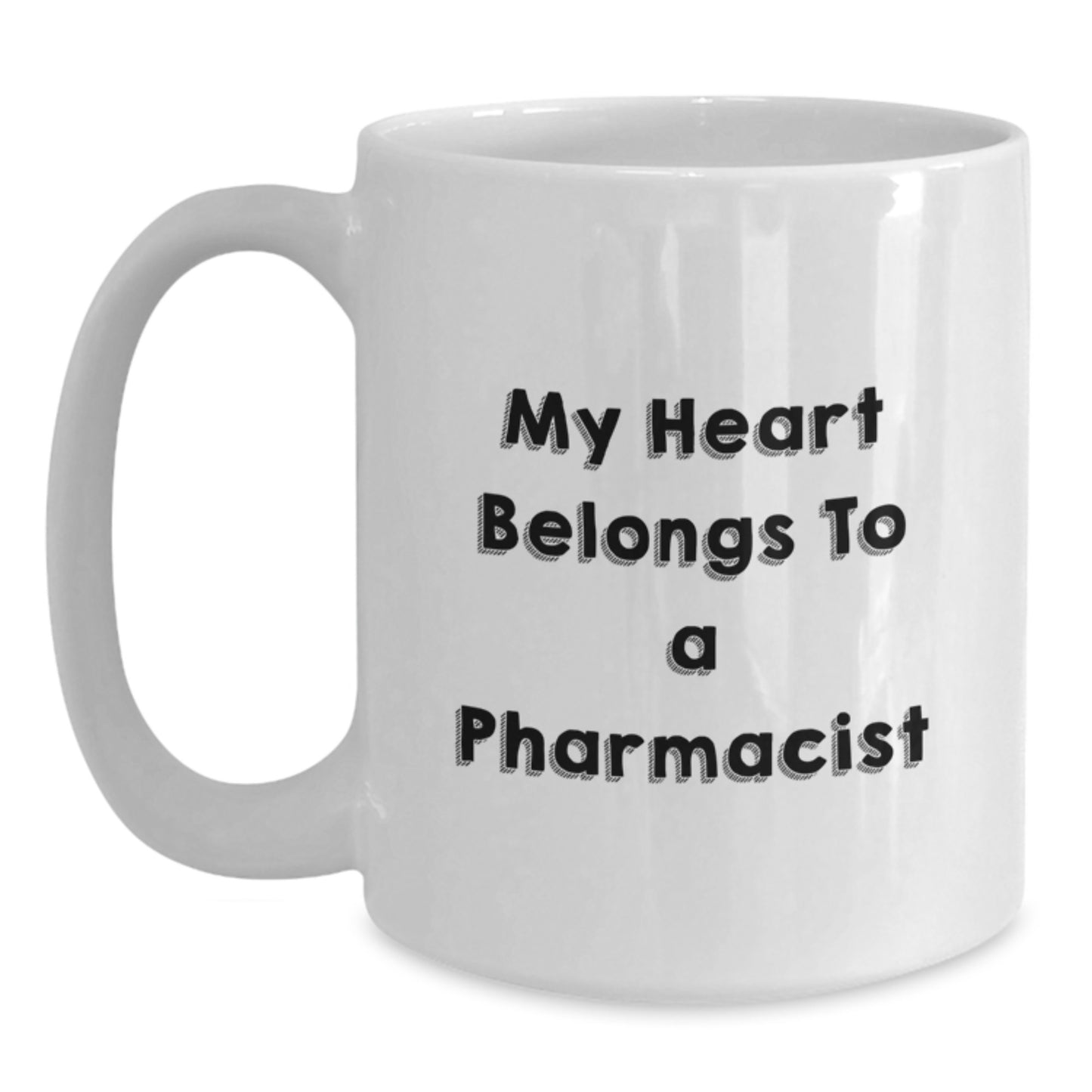 Funny Pharmacist White Coffee Mugs Gifts for Men, Gifts from Family, Unique Christmas Unique Gifts, Funny White Coffee Mug with Quotes 'My Heart Belongs To A Pharmacist', Ideal Gift for Pharmacist - Main