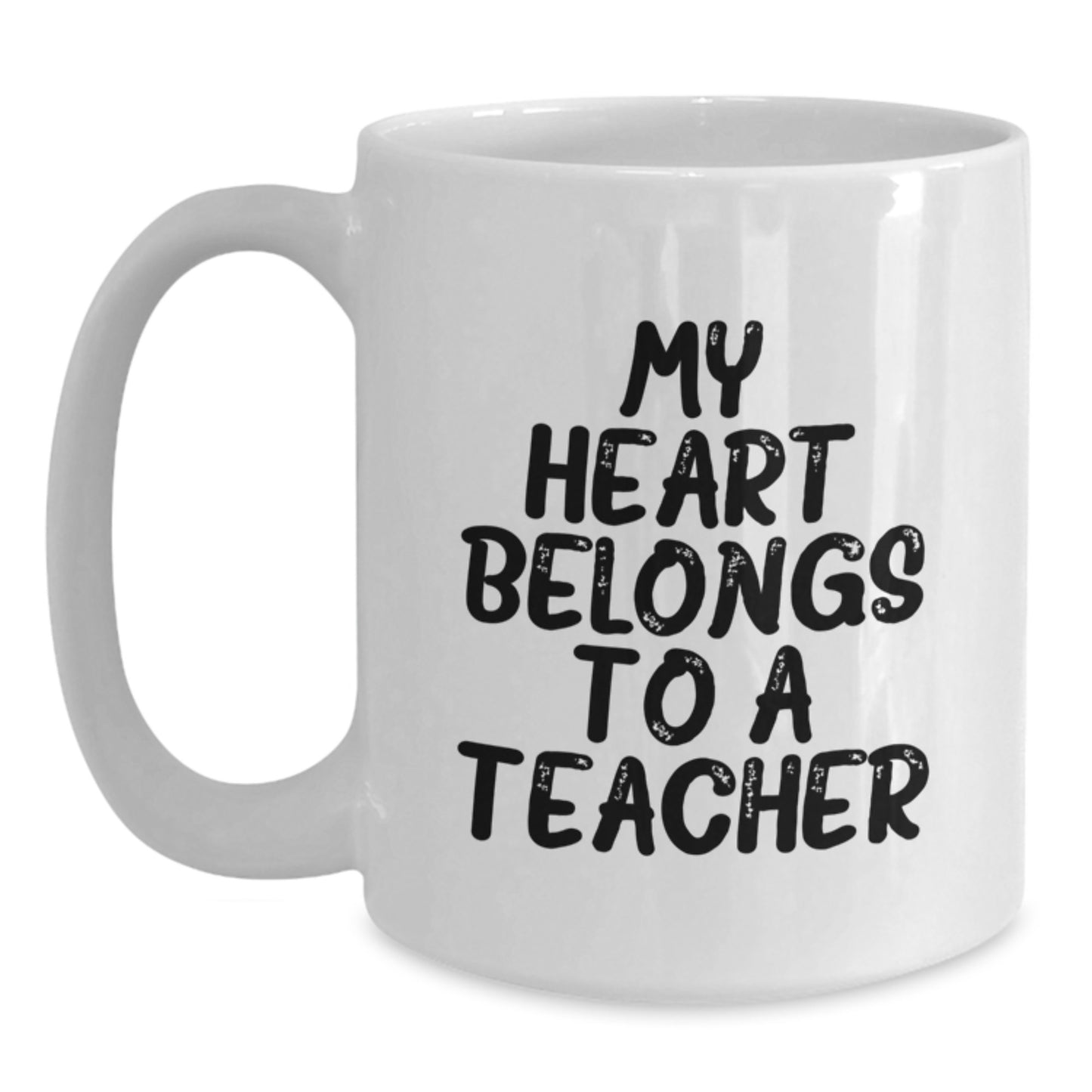 Funny Teacher Gifts from Men to Teacher, 'My Heart Belongs To A Teacher' Christmas Unique Mugs, White Ceramic 11oz/15oz - Main
