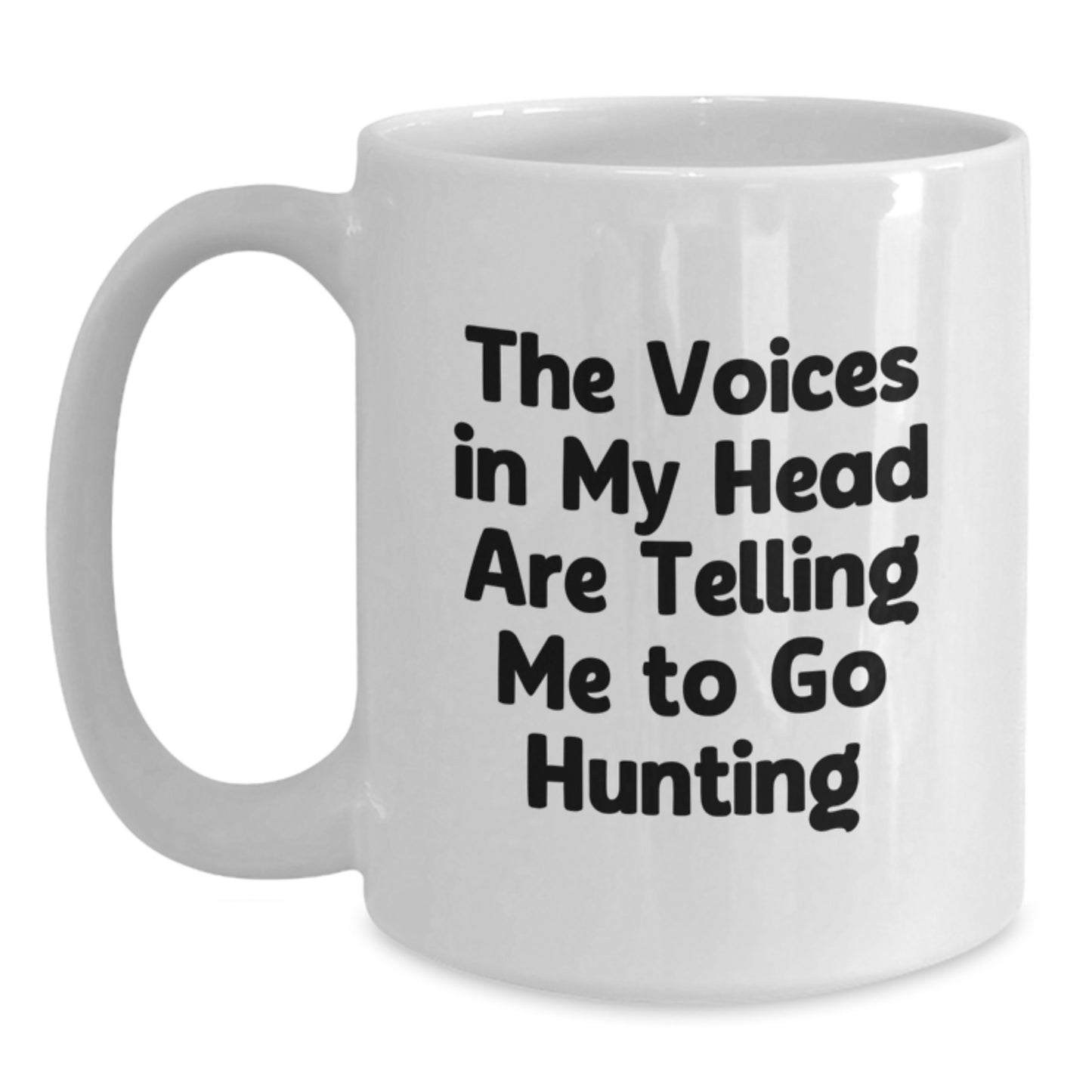Funny Hunting Gifts for Men, White Coffee Mug with The Voices In My Head Are Telling Me To Go Hunting Quote, Christmas Unique Gifts from Friends and Family - Main