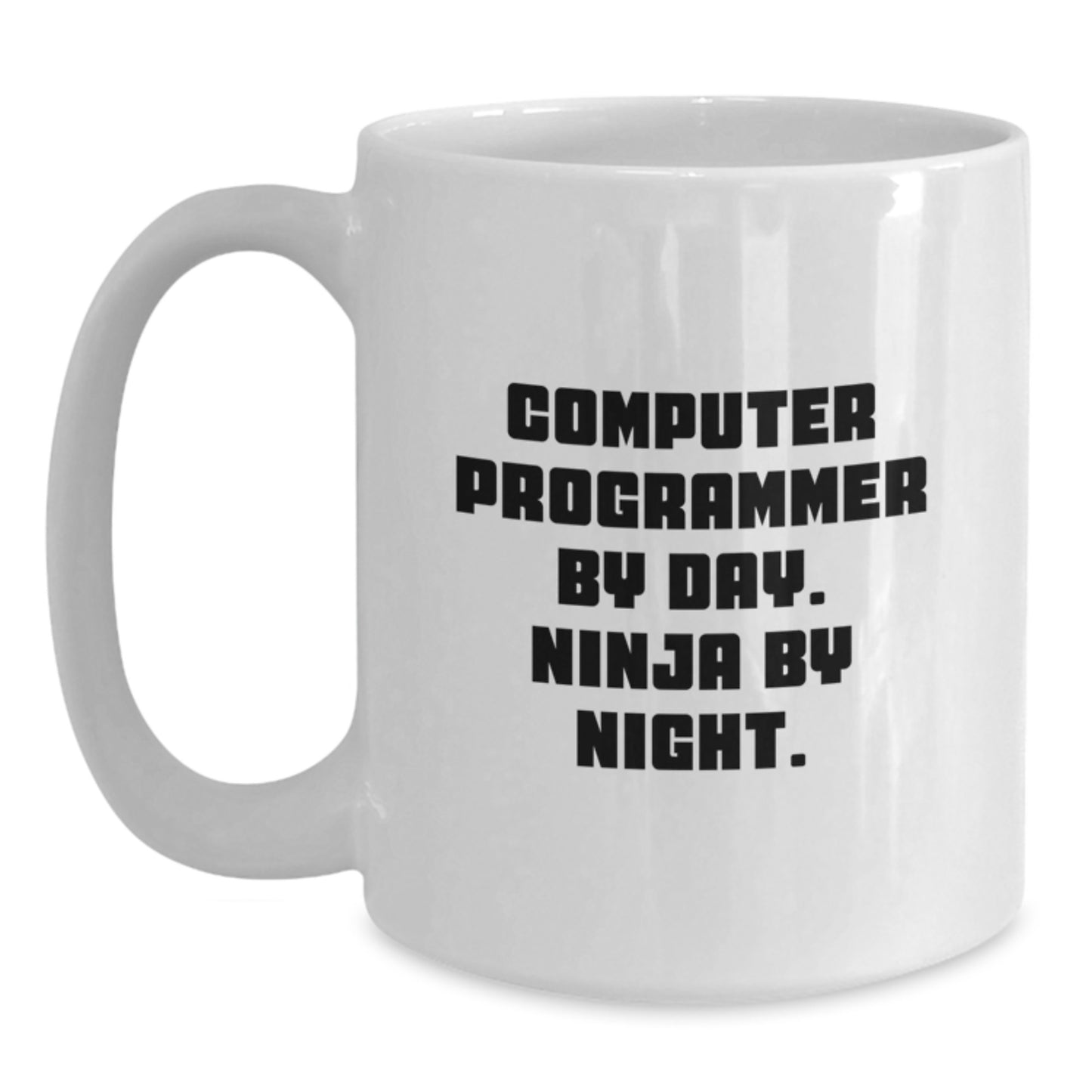 Computer Programmer Ninja Mug, Funny Gift for Men, Birthday Unique Gifts from Friends, 11oz or 15oz White Ceramic, Microwave and Dishwasher Safe - Main