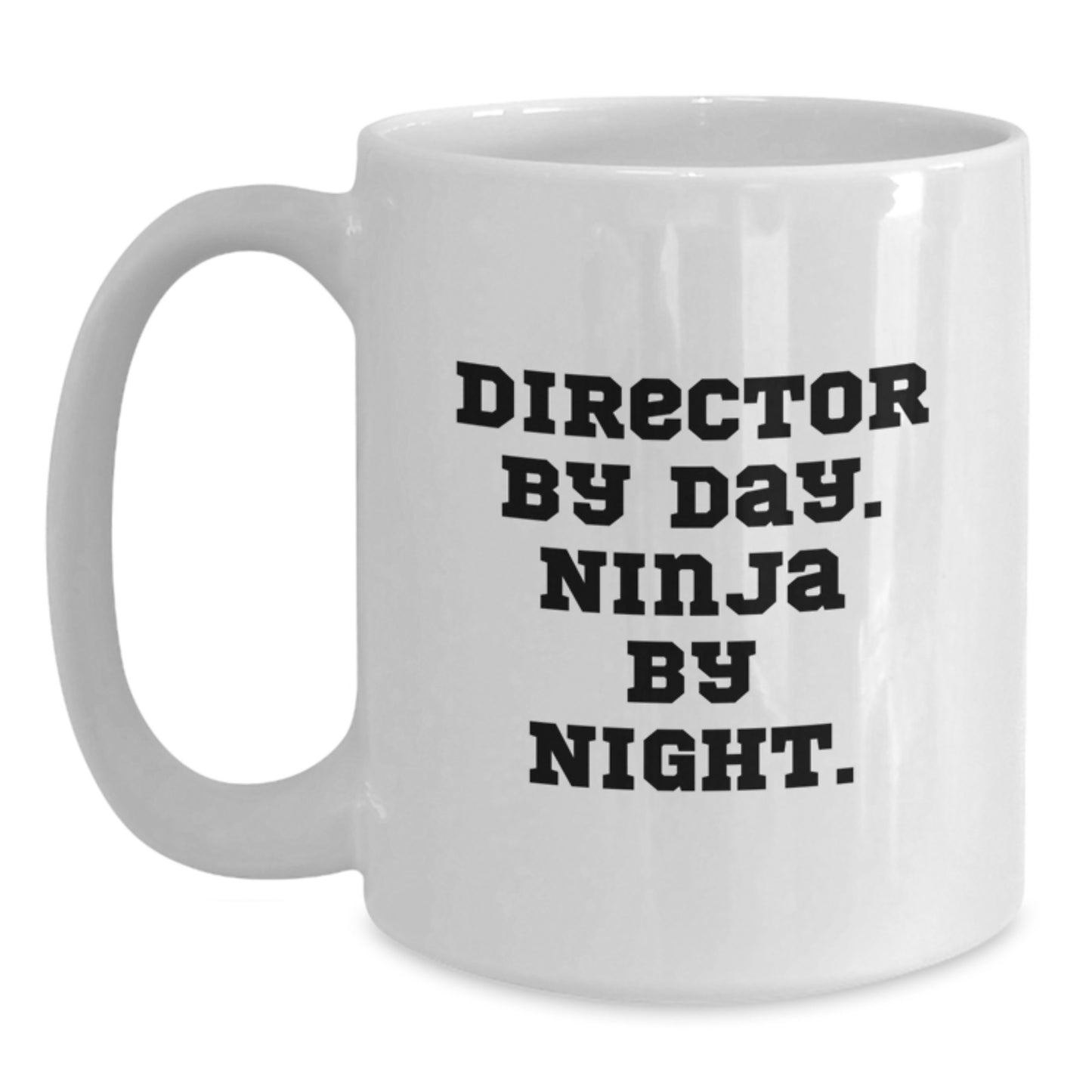 Funny Director White Coffee Mug Gifts from Friends for Men, Director By Day. Ninja By Night. - Main