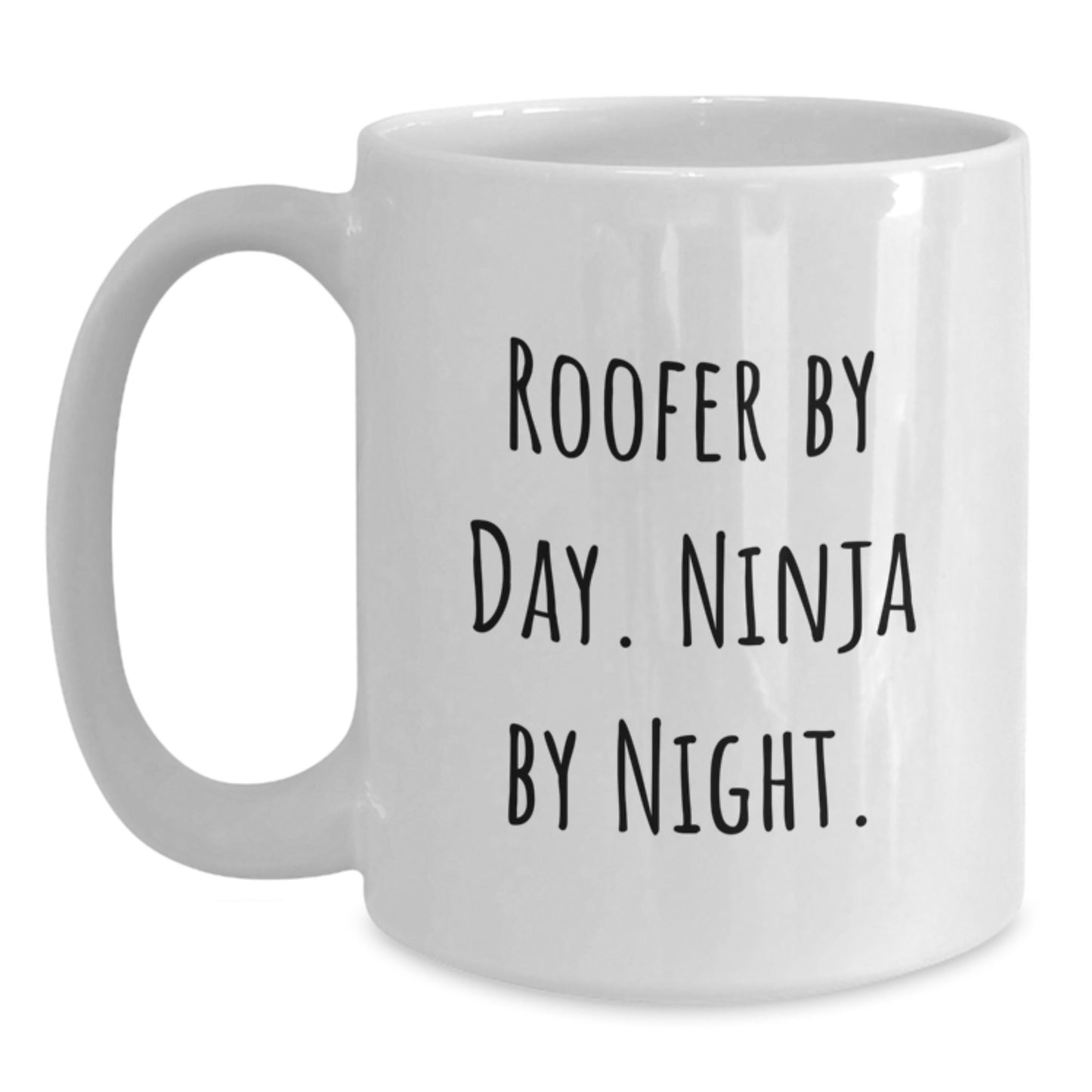 Roofer Gifts from Friends - Inspirational White Coffee Mug for Roofer By Day. Ninja By Night. - Unique Christmas Unique Gifts - Main