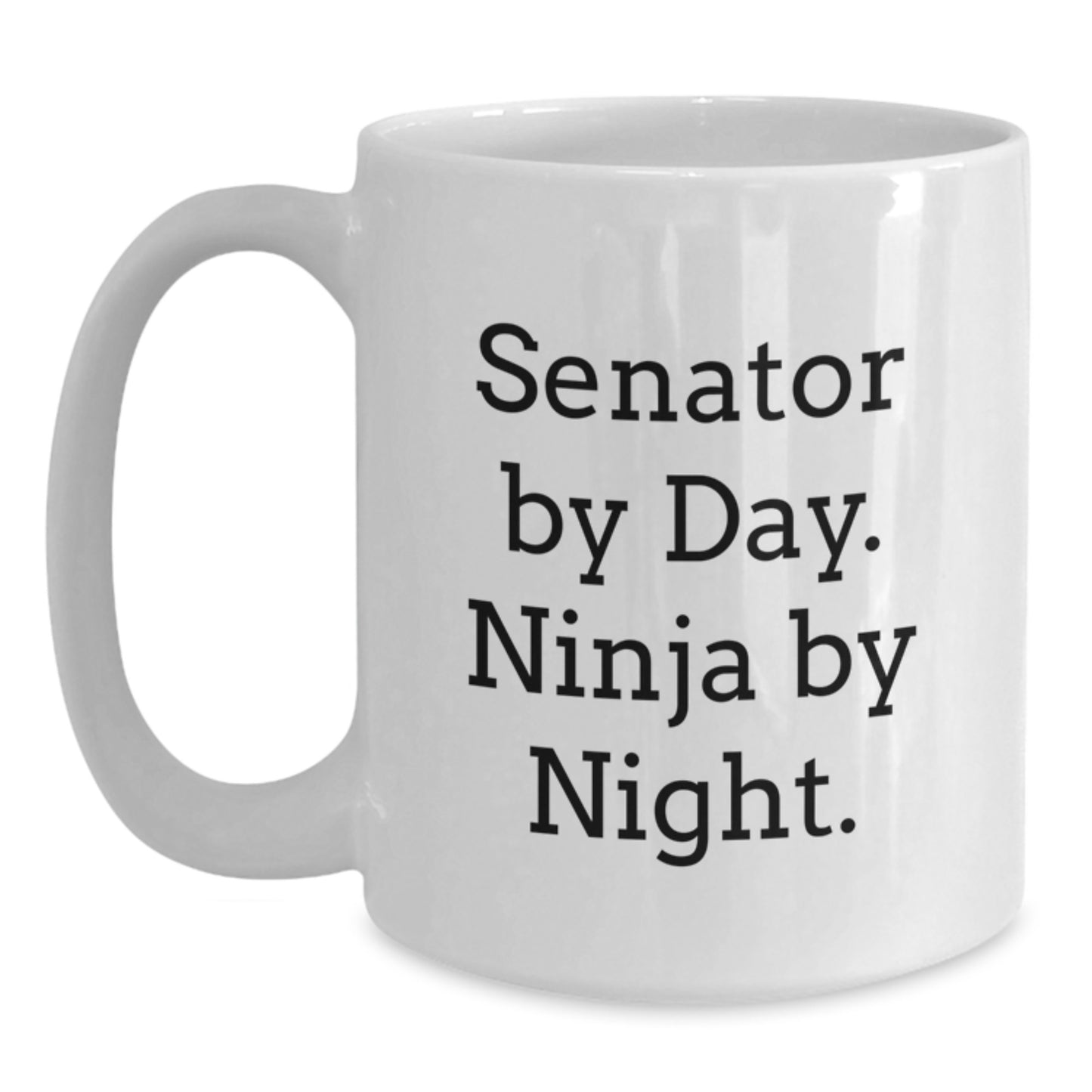 Senator Gifts, Funny Mugs for Senator, Christmas Unique Gifts from Friends, White Coffee Mugs for Senator - Main