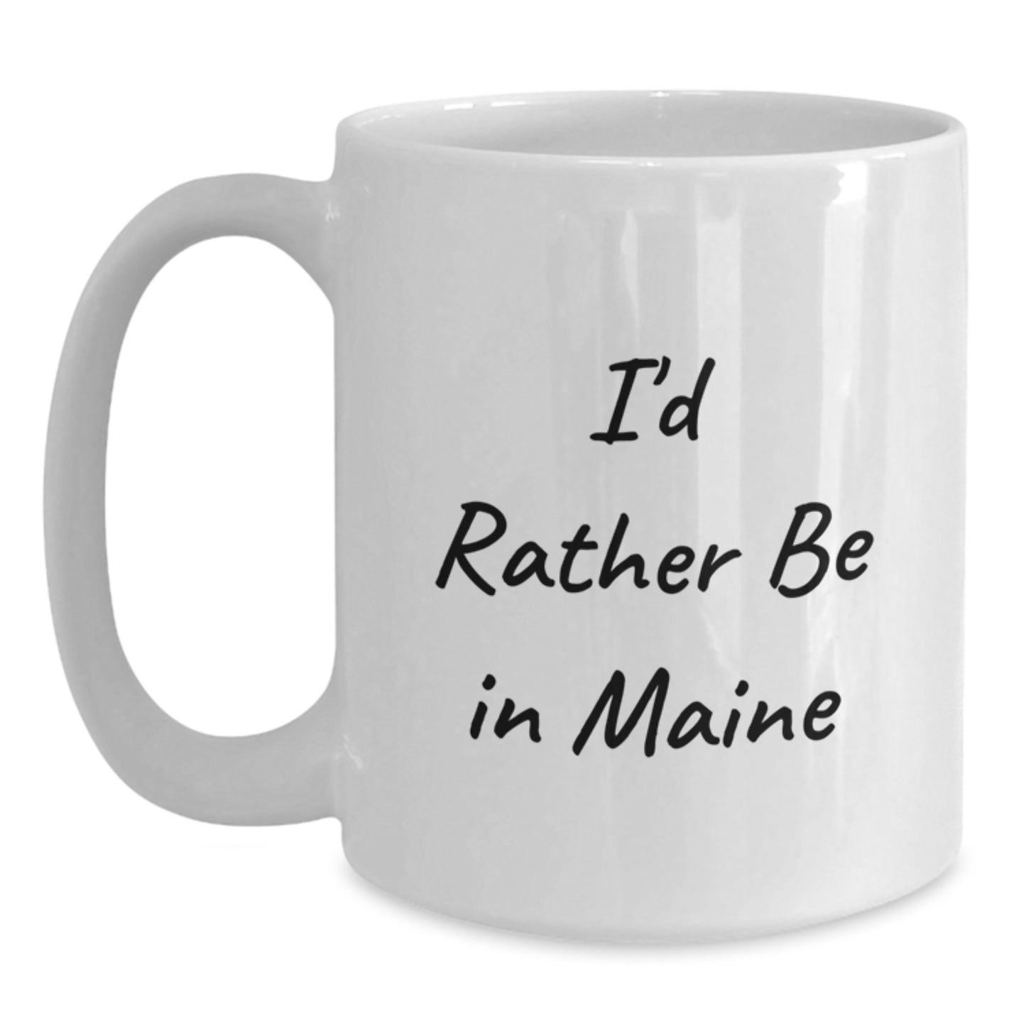 Maine Lovers Gifts, 'I'd Rather Be In Maine' Funny Quote White Coffee Mug for Birthday, Gifts from Friends, Family, or Coworkers for Maine Enthusiasts, Men, Women, or Friends - Main