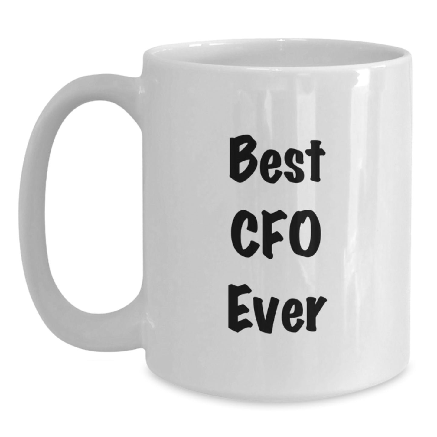 Funny CFO White Coffee Mug Gifts from Friends to Best CFO Ever, Christmas Unique Gifts for Men, Women, Coworkers, or Family - Main
