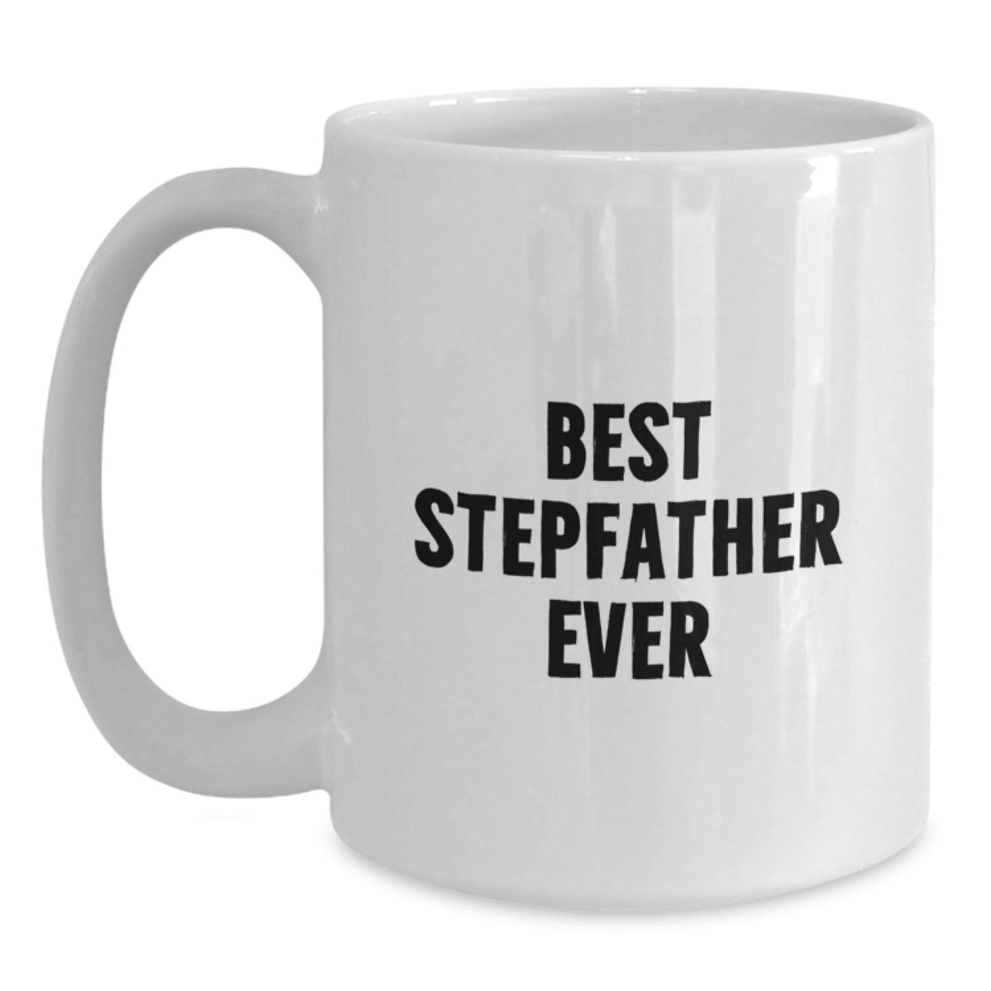 Funny Stepfather Unique Gifts for Him, Best Stepfather Ever White Coffee Mug, Christmas Unique Gifts from Family - Main