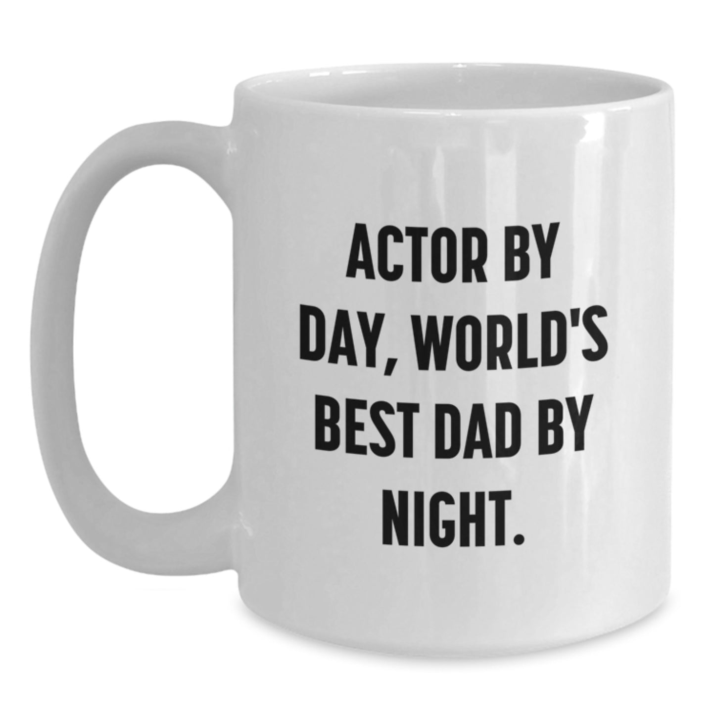 Funny Actor Gifts for Men, Christmas Unique Gifts from Husband, World's Best Dad Coffee Mug Quote - 'Actor By Day, World's Best Dad By Night.' - Main