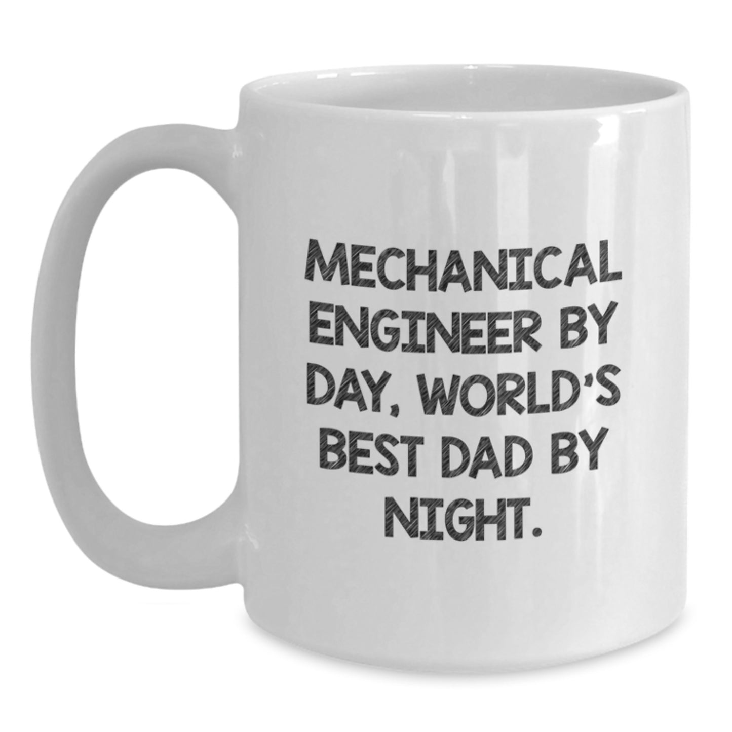 Funny Mechanical Engineer White Coffee Mug, Gifts from Family, Gifts for Mechanical Engineer, White Coffee Mug for Christmas Unique Gifts - Main