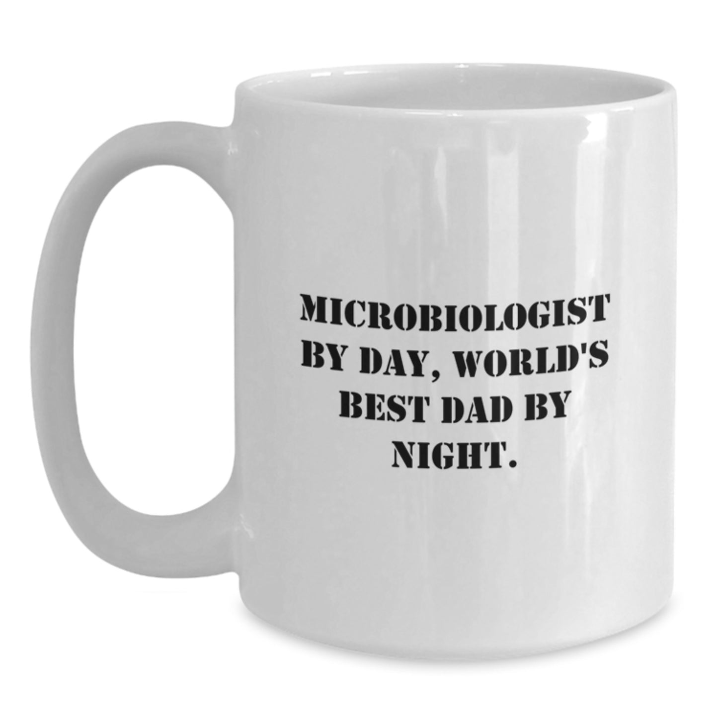 Microbiologist Gifts from Dad, Funny White Coffee Mug for Christmas Unique Presents for Microbiologist By Day, World's Best Dad By Night - White Coffee Mug - Main