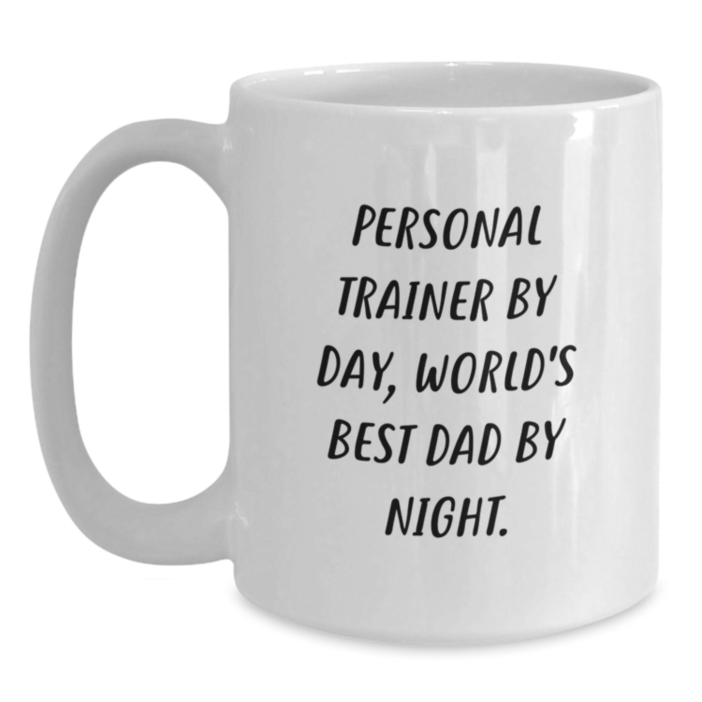 Funny Personal Trainer Gifts for Men from Friends - White Coffee Mug, 'Personal Trainer By Day, World's Best Dad By Night.' - Main