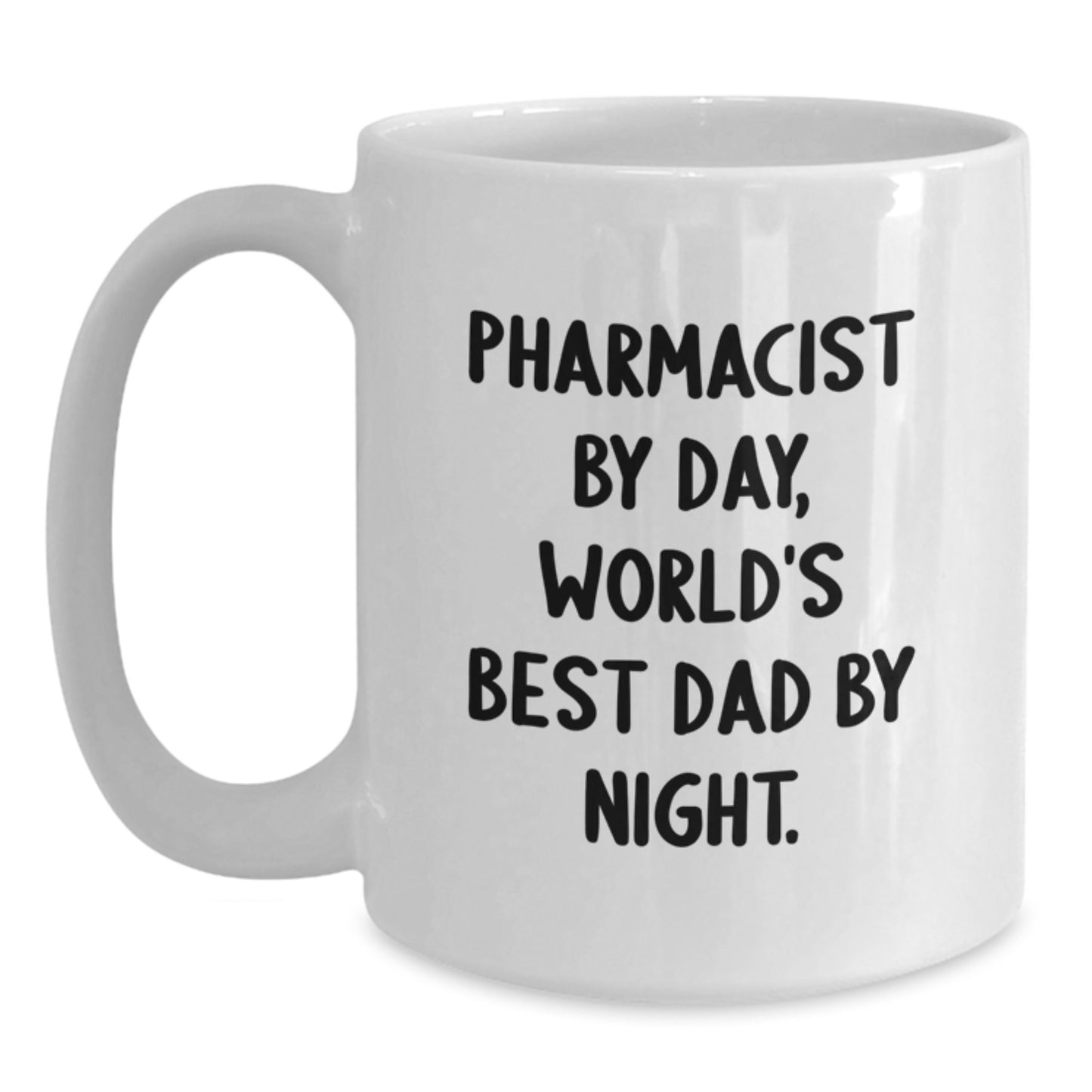 Funny Pharmacist Gifts for Men, White Coffee Mug by Day, World's Best Dad by Night for Graduation, Gifts from Men to Pharmacist Friends - Main
